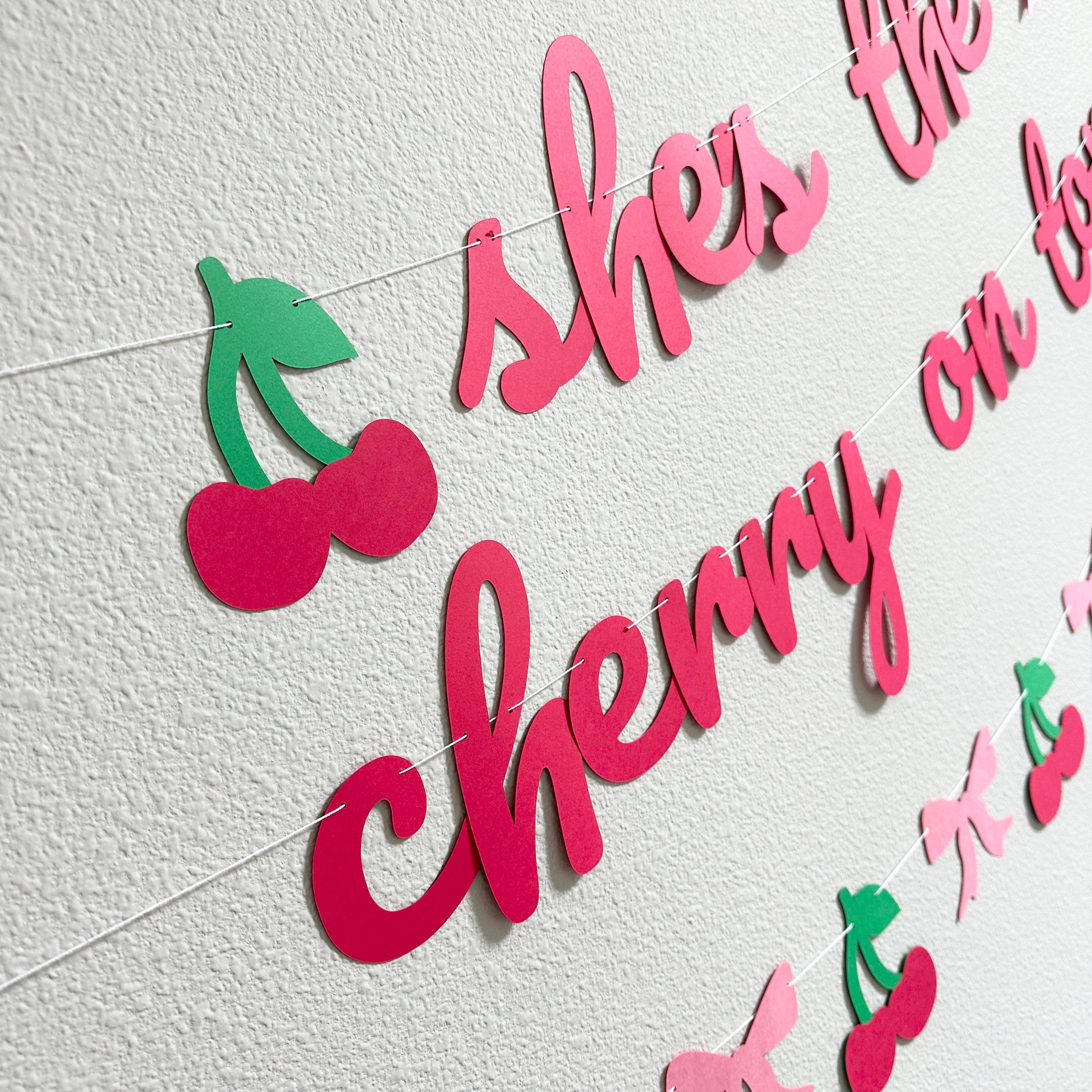 She&#39;s The Cherry On Top, Cherry On Top Banner, Cherry On Top Decorations, Cherry Themed Bachelorette Party, Cherry Bridal Shower, Cherries