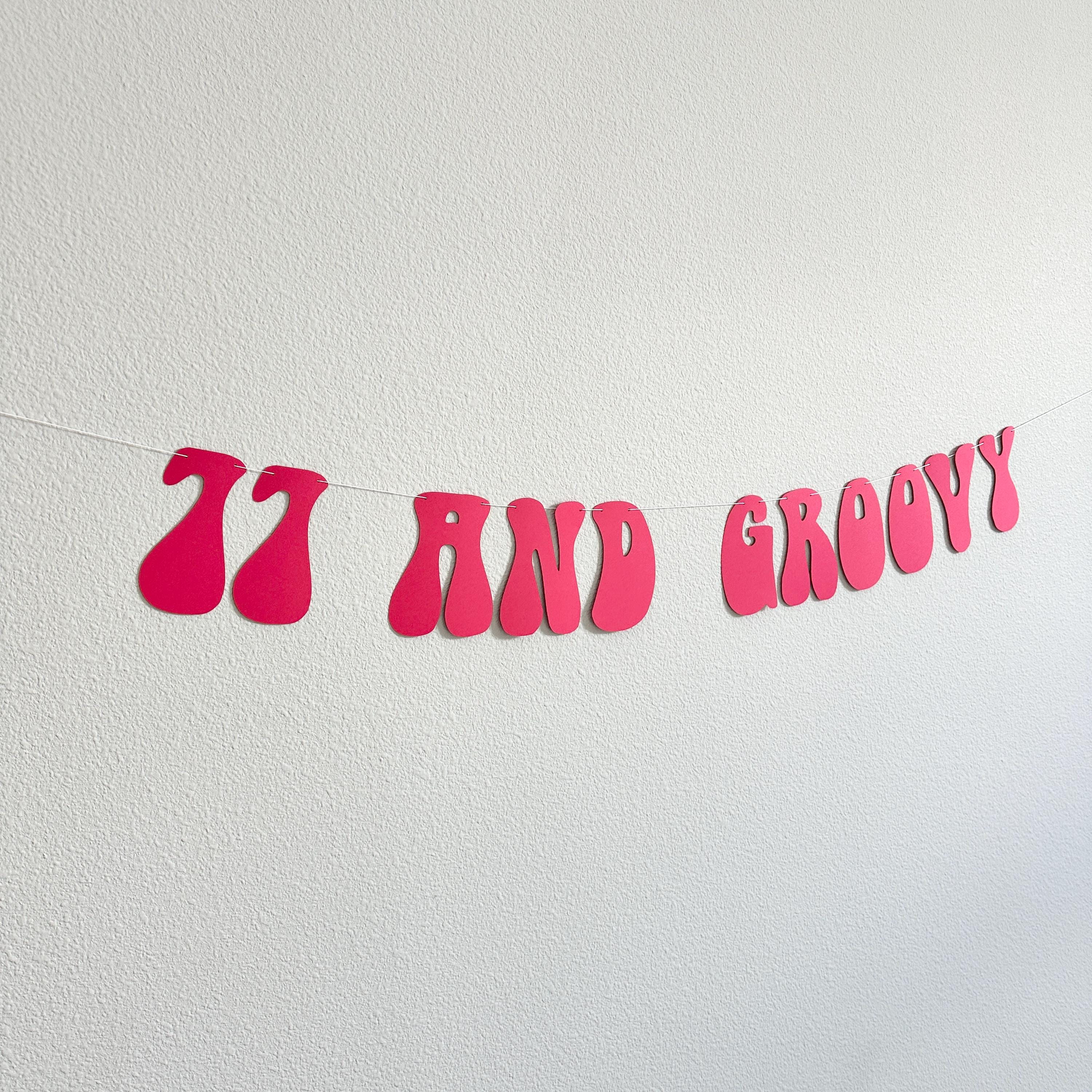 77 And Groovy, 77th Birthday Banner, Retro Themed Decorations, 77th Birthday Ideas, 70&#39;s Birthday Decorations