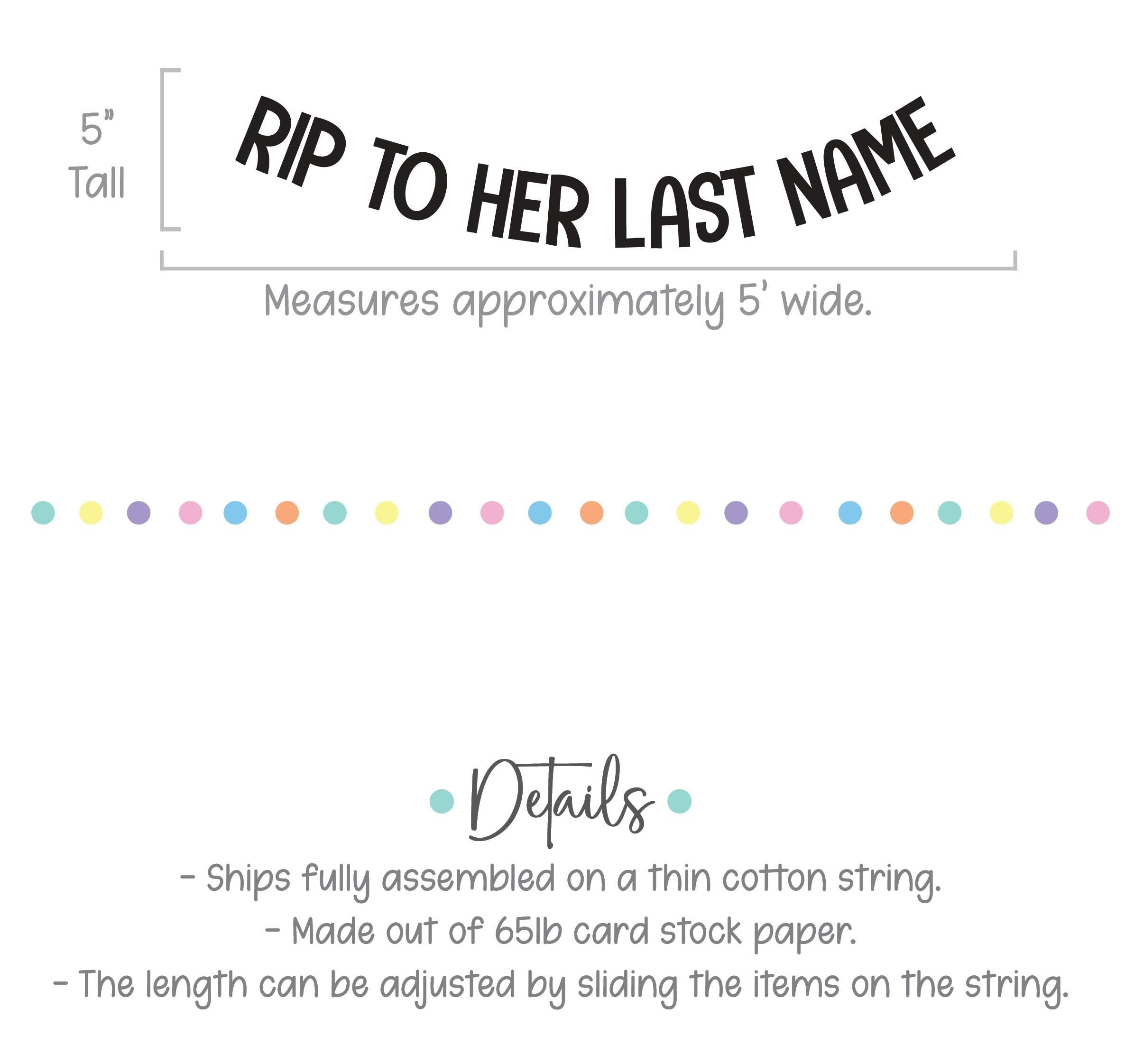 RIP To Her Last Name, Bridal Shower Banner, Bachelorette Party Banner, RIP Last Name Sign, RIP Last Name Bachelorette Party Decorations
