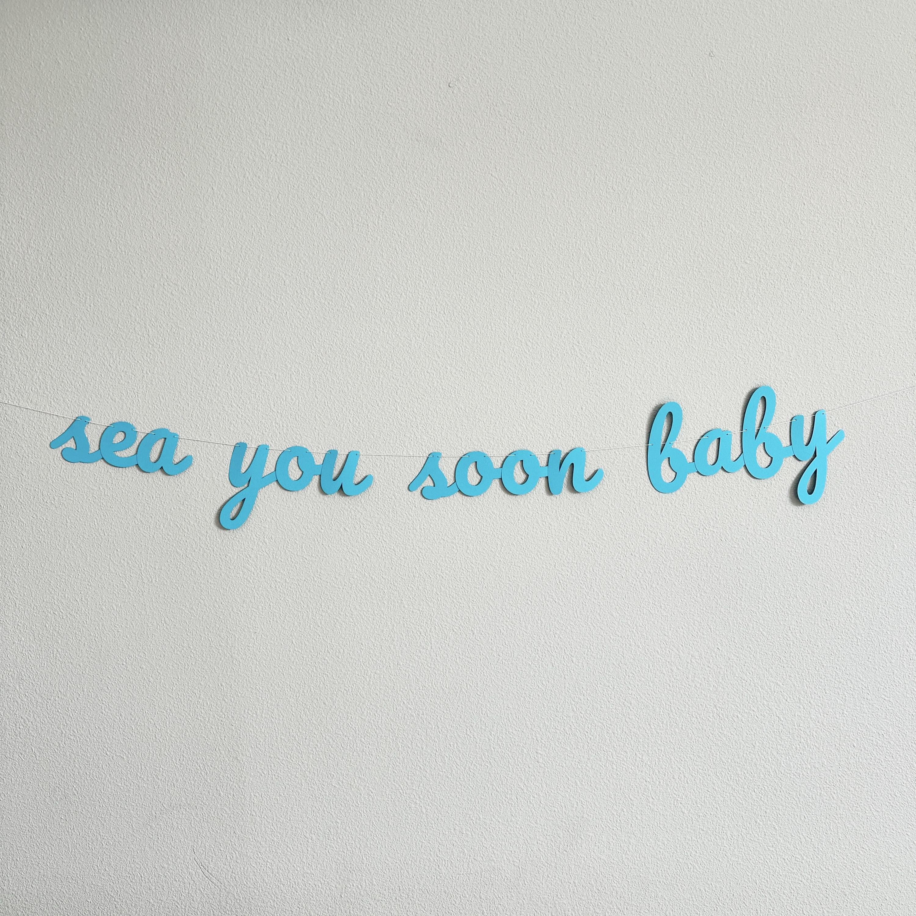 Sea you Soon Baby, Ocean Themed Baby Shower Banner, Baby Shower Decorations, Ocean Baby Shower Banner, Nautical Baby Shower