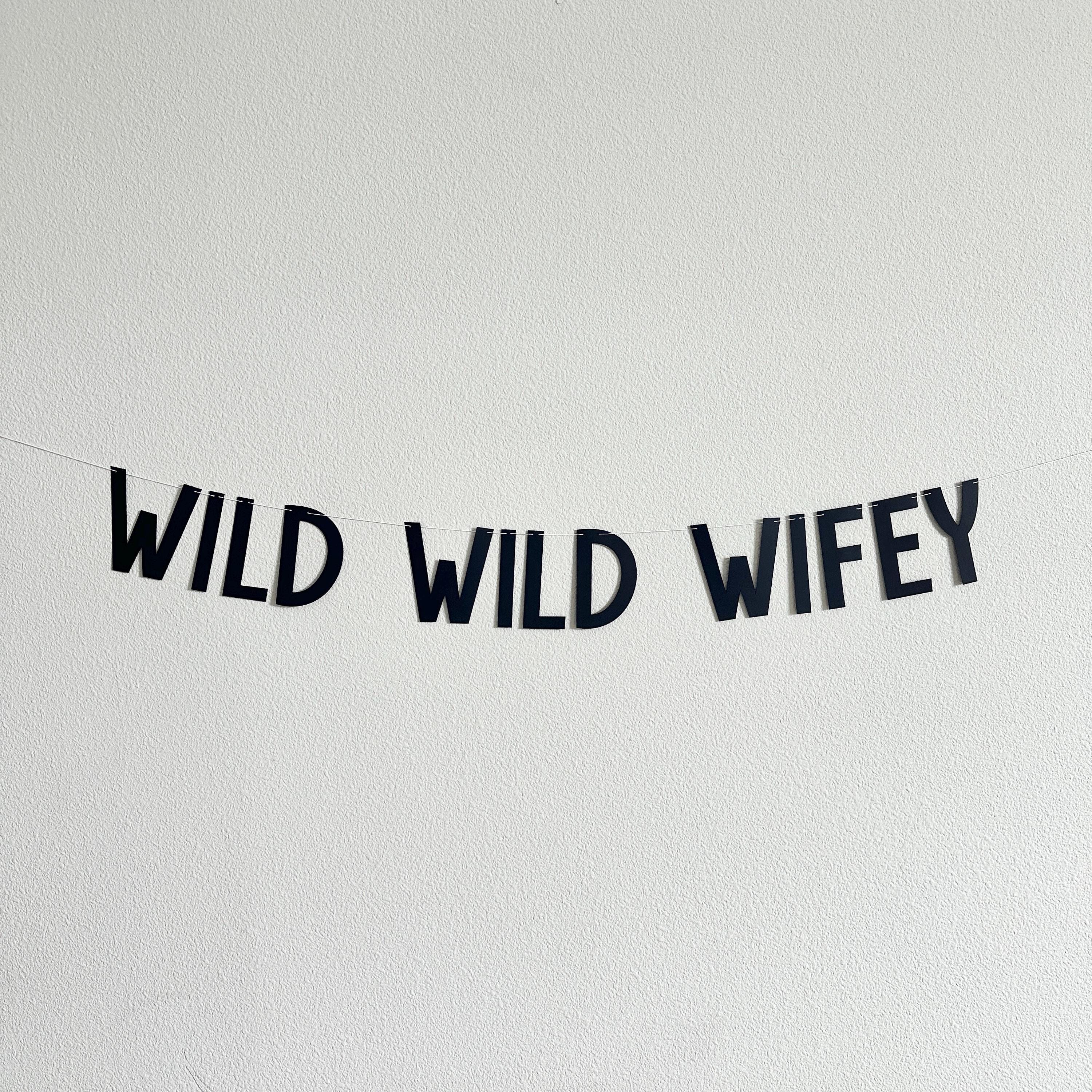 Wild Wild Wifey Banner for Bachelorette Party Decoration, Rustic Bridal Shower Sign, Fun Wedding Photo Prop, Boho Bride-to-Be Accessory