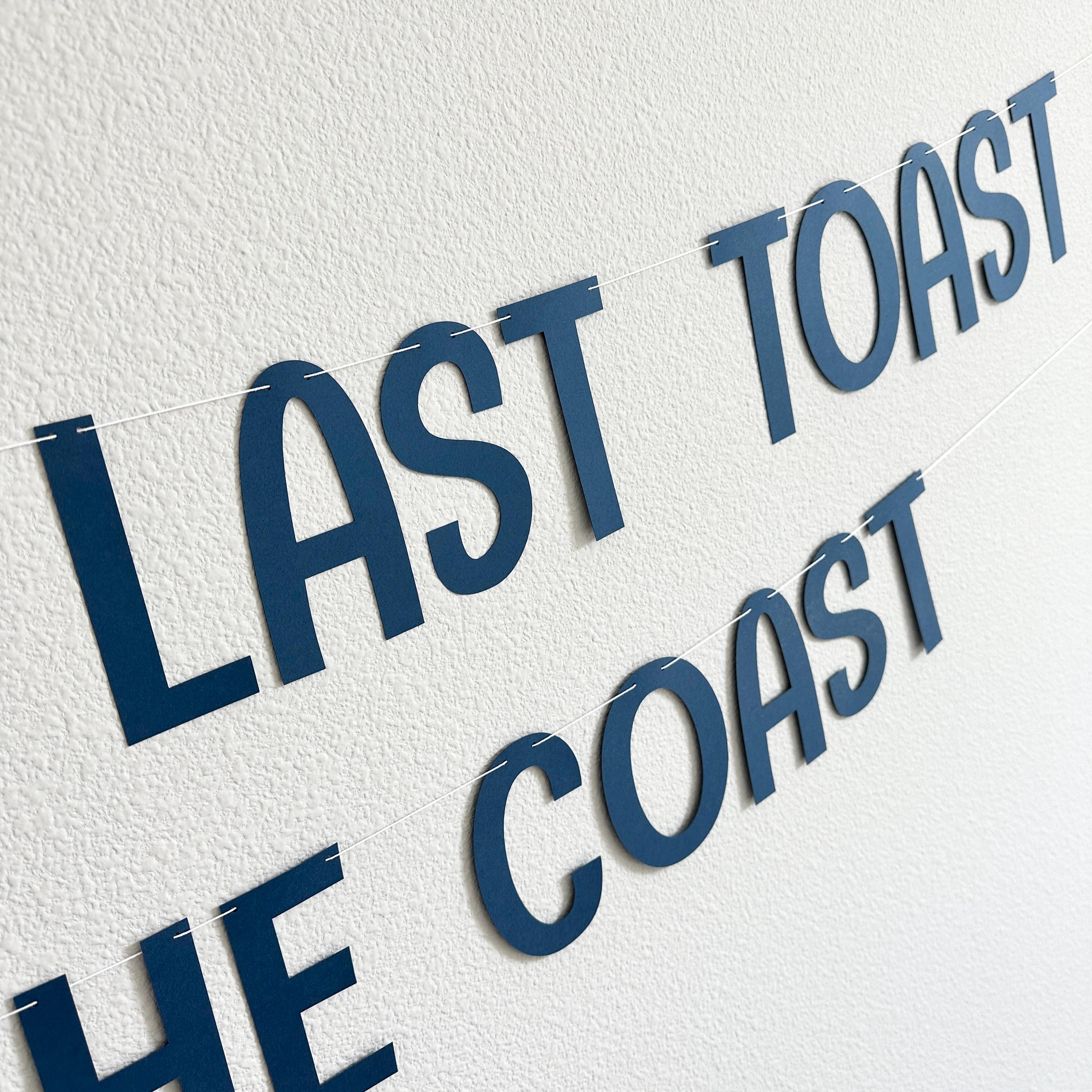 Name&#39;s Last Toast On The Coast, Bachelorette Party, Beach Bachelorette, Yacht Bachelorette, Bridal Shower On The Coast, Something Blue