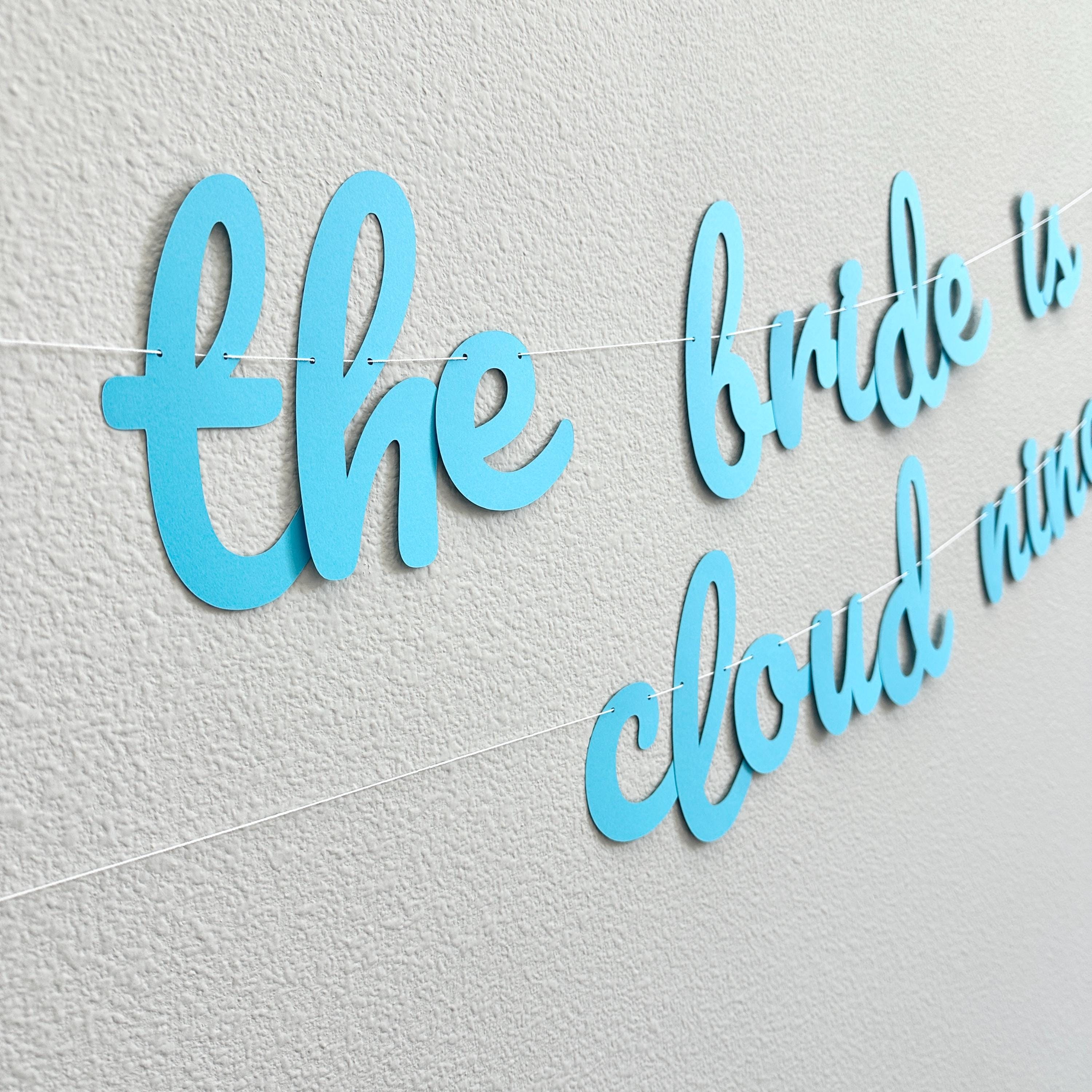 The Bride Is On Cloud Nine, Bridal Shower Banner, Bachelorette Party Decorations, Bride On Cloud 9, Something Blue Bridal Shower Ideas
