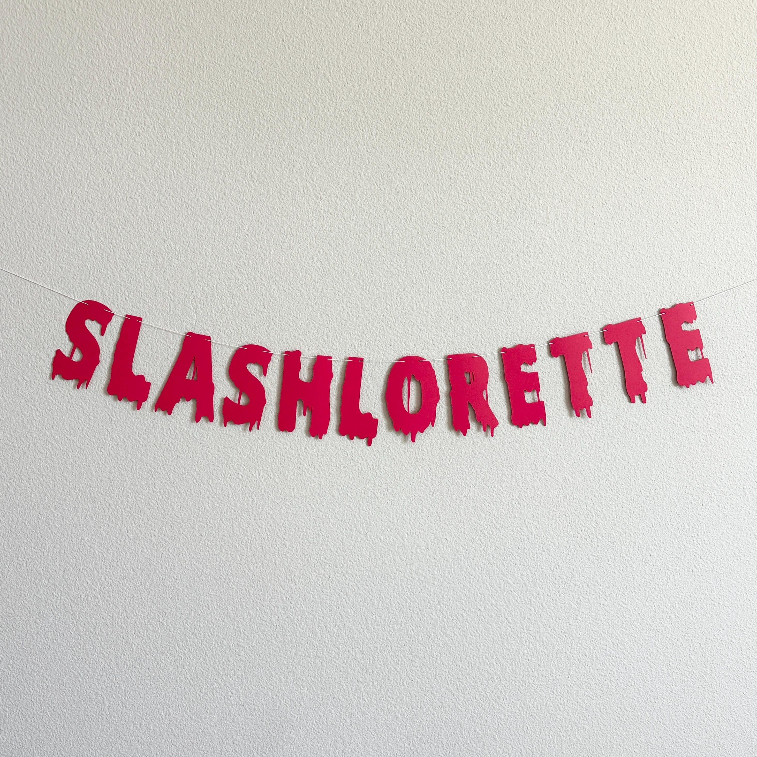 Slashlorette Banner, Halloween Themed Bachelorette Party Decorations, Slashlorette Party, Halloween Bachelorette Banner, Slashlorette Decor