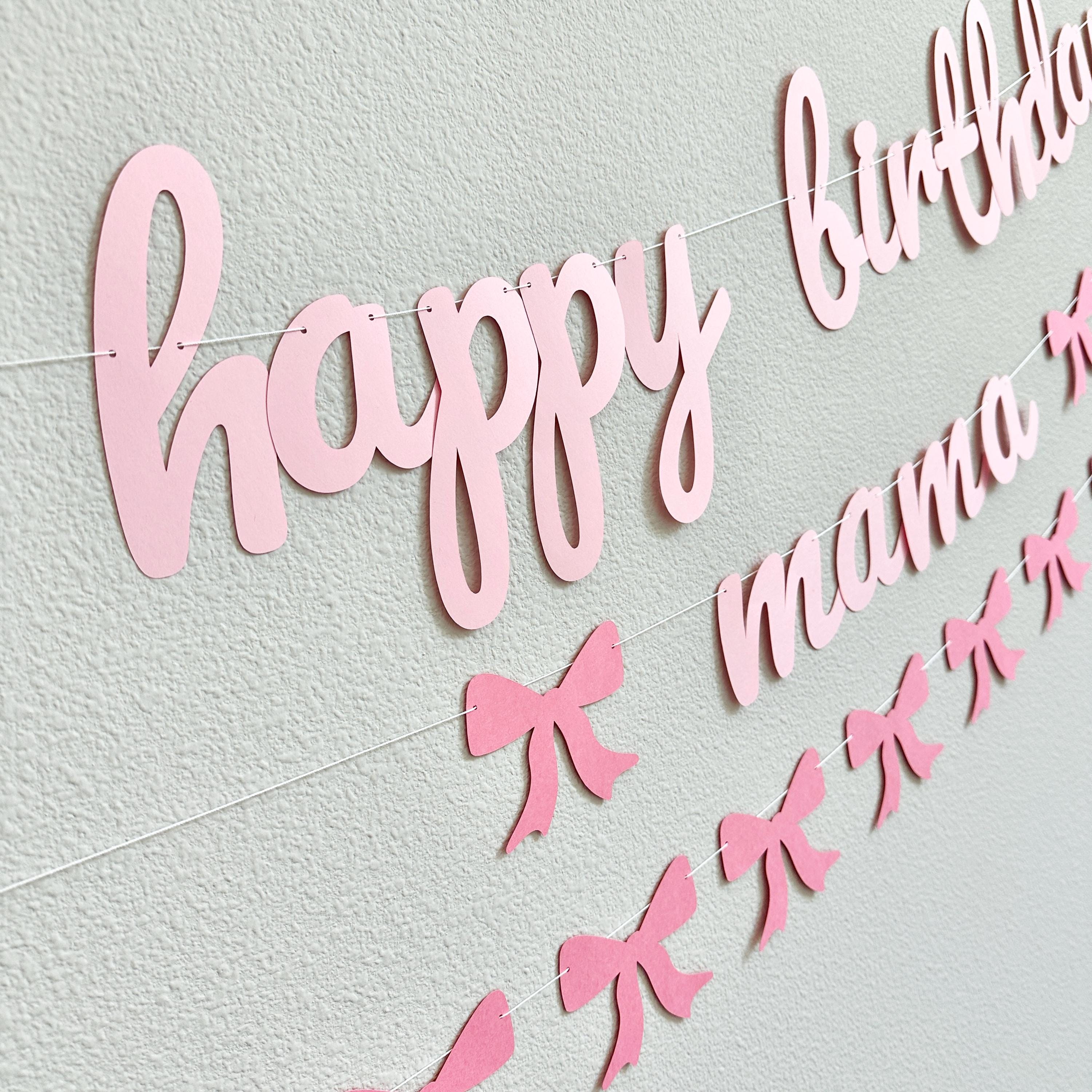 Happy Birthday Mama Banner, Coquette Birthday Banner for Mom, Mom&#39;s Birthday Decorations, Birthday Party for Mom