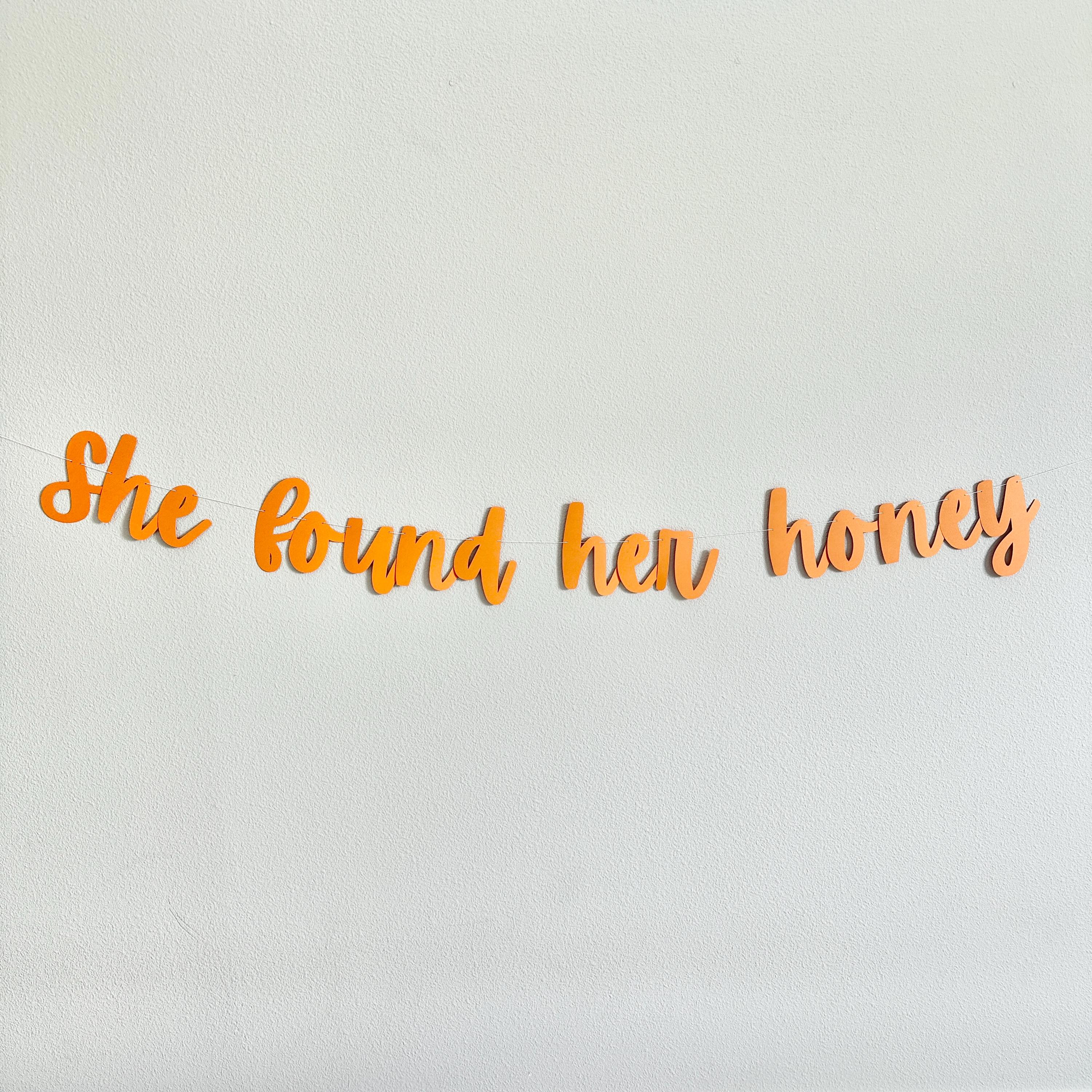 She Found Her Honey, Bachelorette Party Decorations, Bridal Shower Themes, Honey Bridal Shower, Honey Bachelorette Party Banner