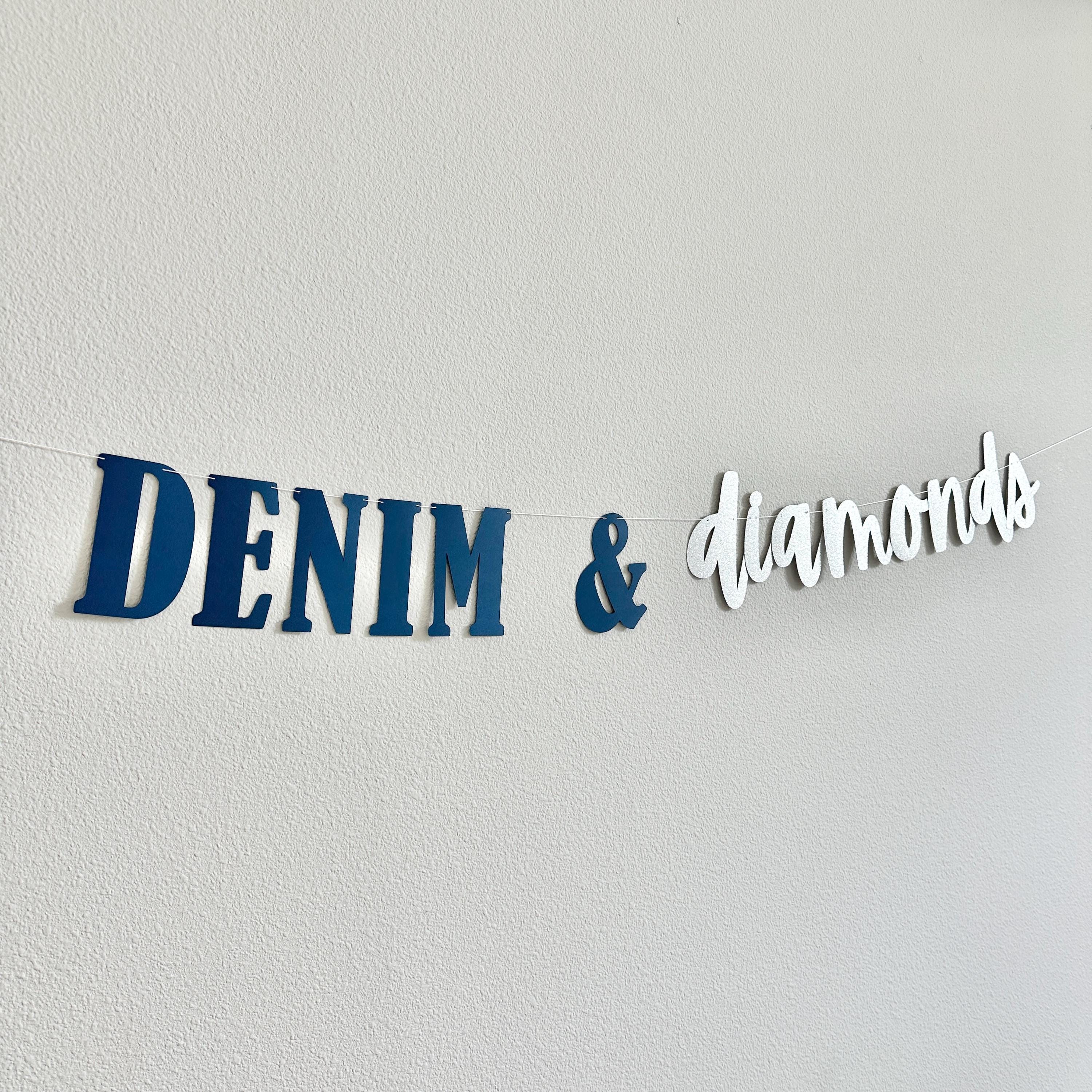 Denim & Diamonds, Denim and Diamonds Theme, Denim and Diamonds Banner, Denim and Diamonds Party Banner