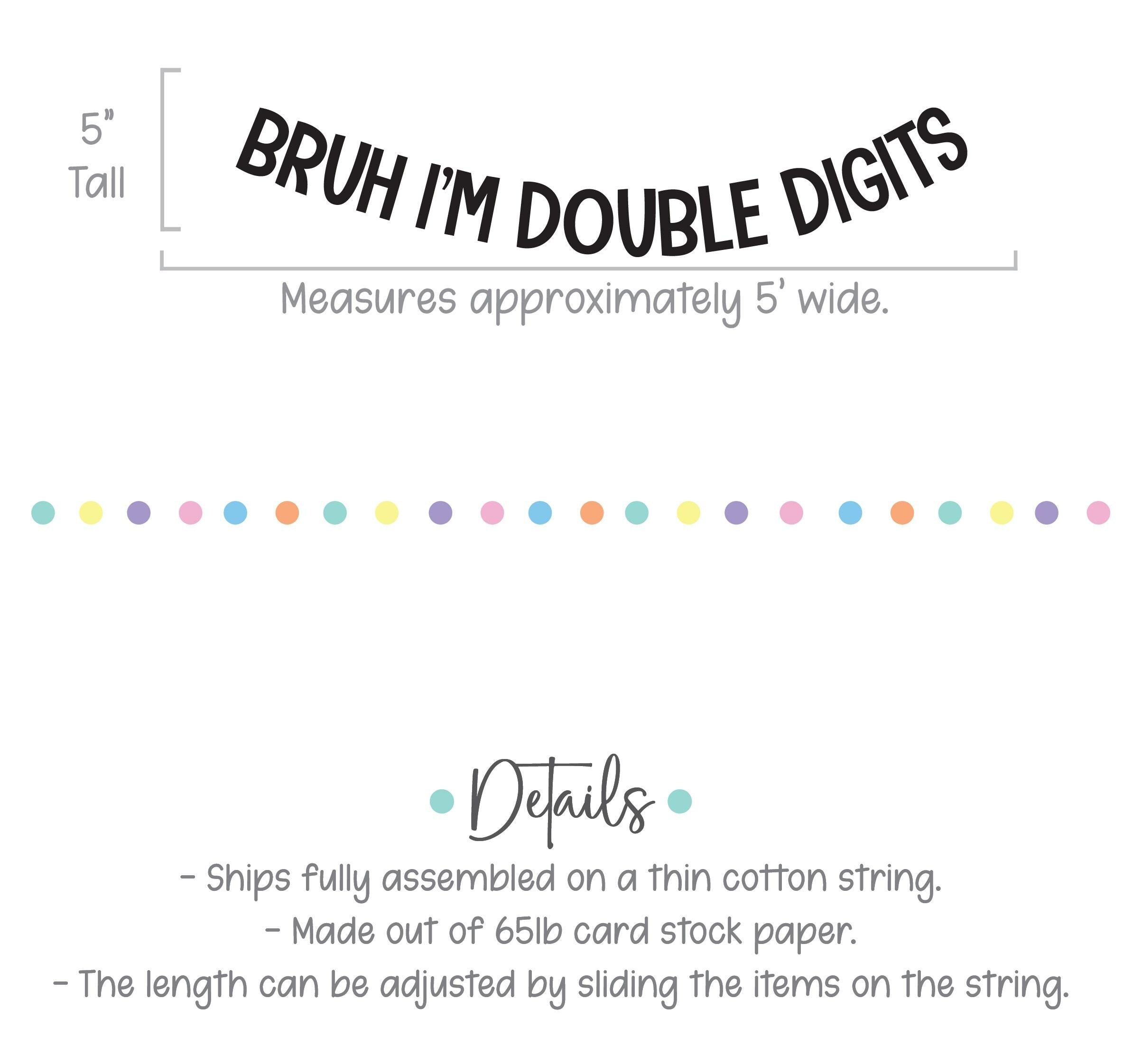 Bruh I&#39;m Double Digits, 10th Birthday Ideas, 10th Birthday Decorations, Bruh I&#39;m Ten, Double Digits Birthday Party Decorations