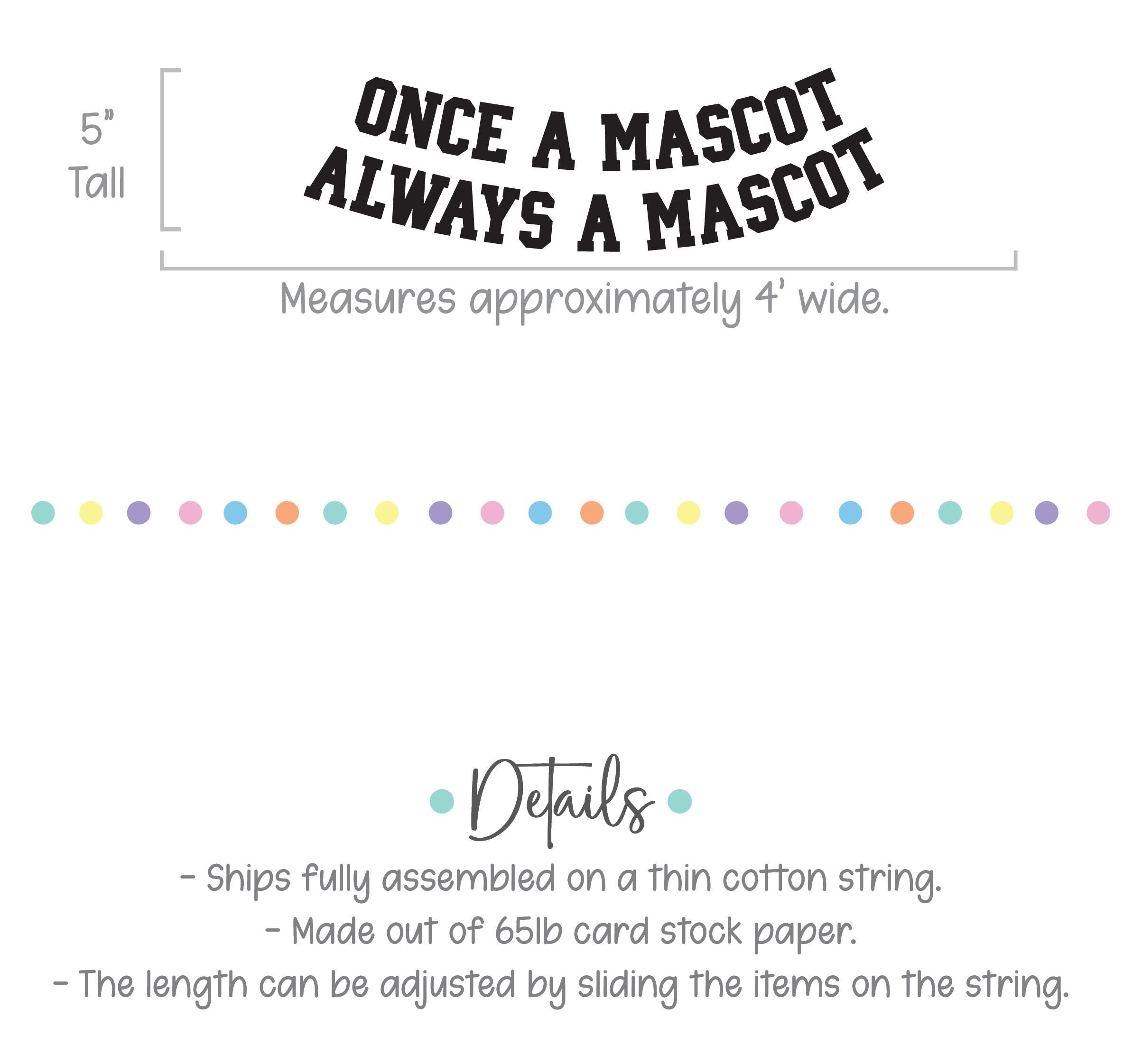 Once A Mascot Always A Mascot, High School Reunion Decorations, Custom Mascot Banner, Custom School Spirit Banner