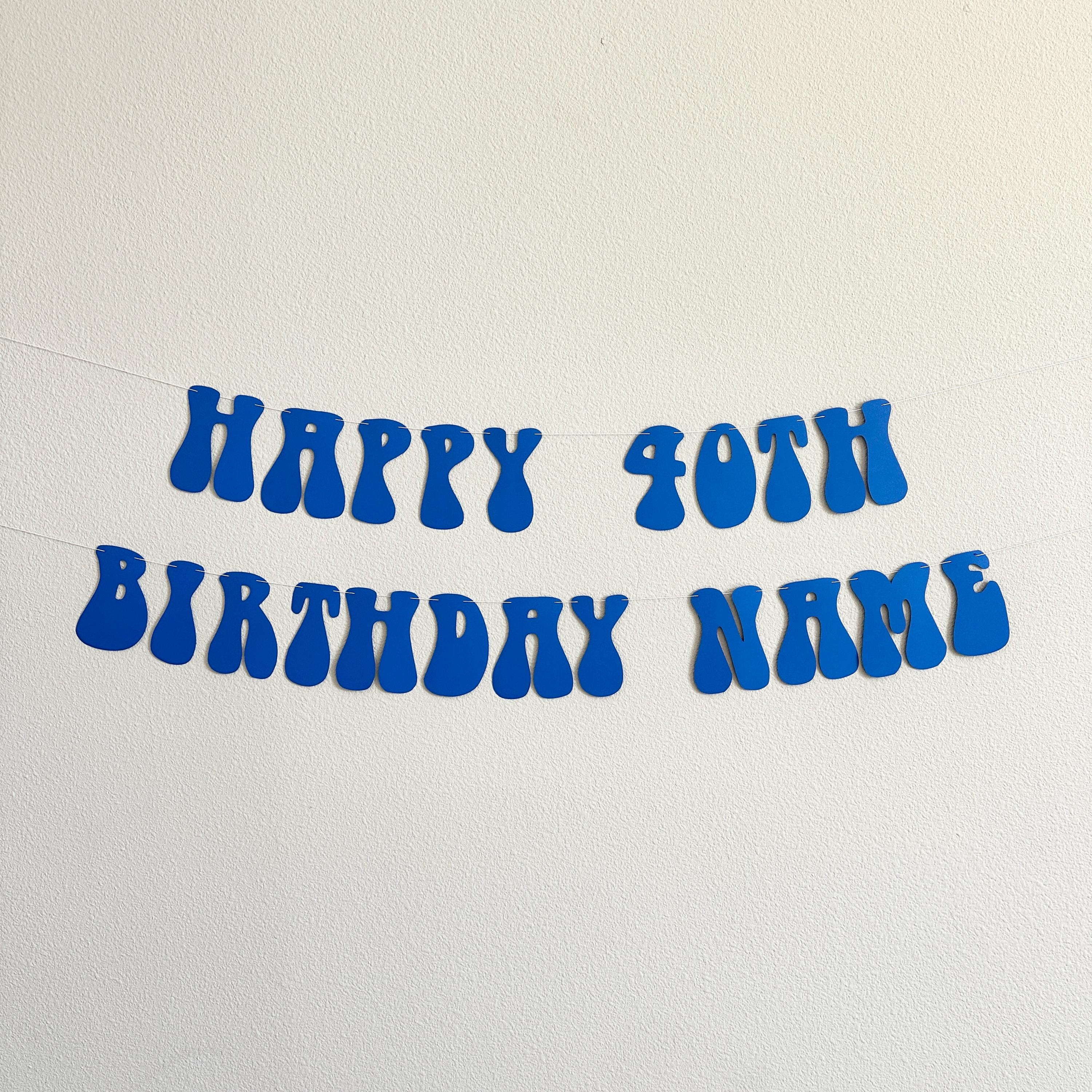 Happy 40th Birthday Name Banner, 40th Birthday Banner, 40th Birthday Celebration Decorations, Custom Birthday Banner, Royal Blue Party