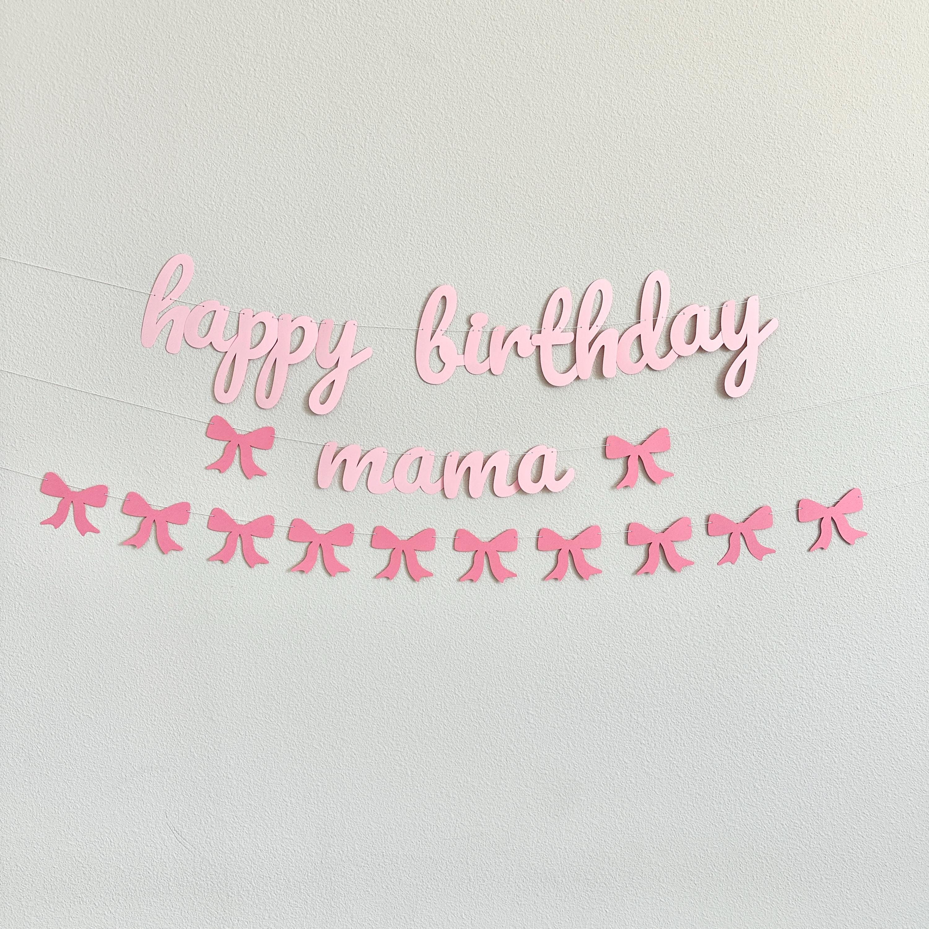 Happy Birthday Mama Banner, Coquette Birthday Banner for Mom, Mom&#39;s Birthday Decorations, Birthday Party for Mom