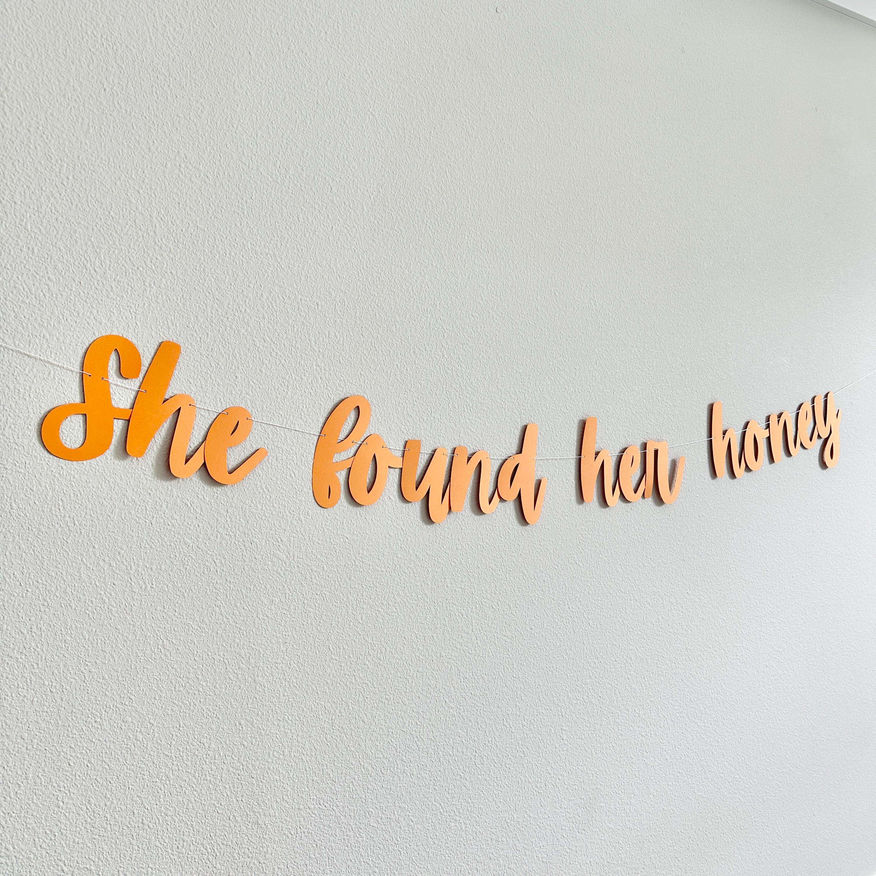 She Found Her Honey, Bachelorette Party Decorations, Bridal Shower Themes, Honey Bridal Shower, Honey Bachelorette Party Banner