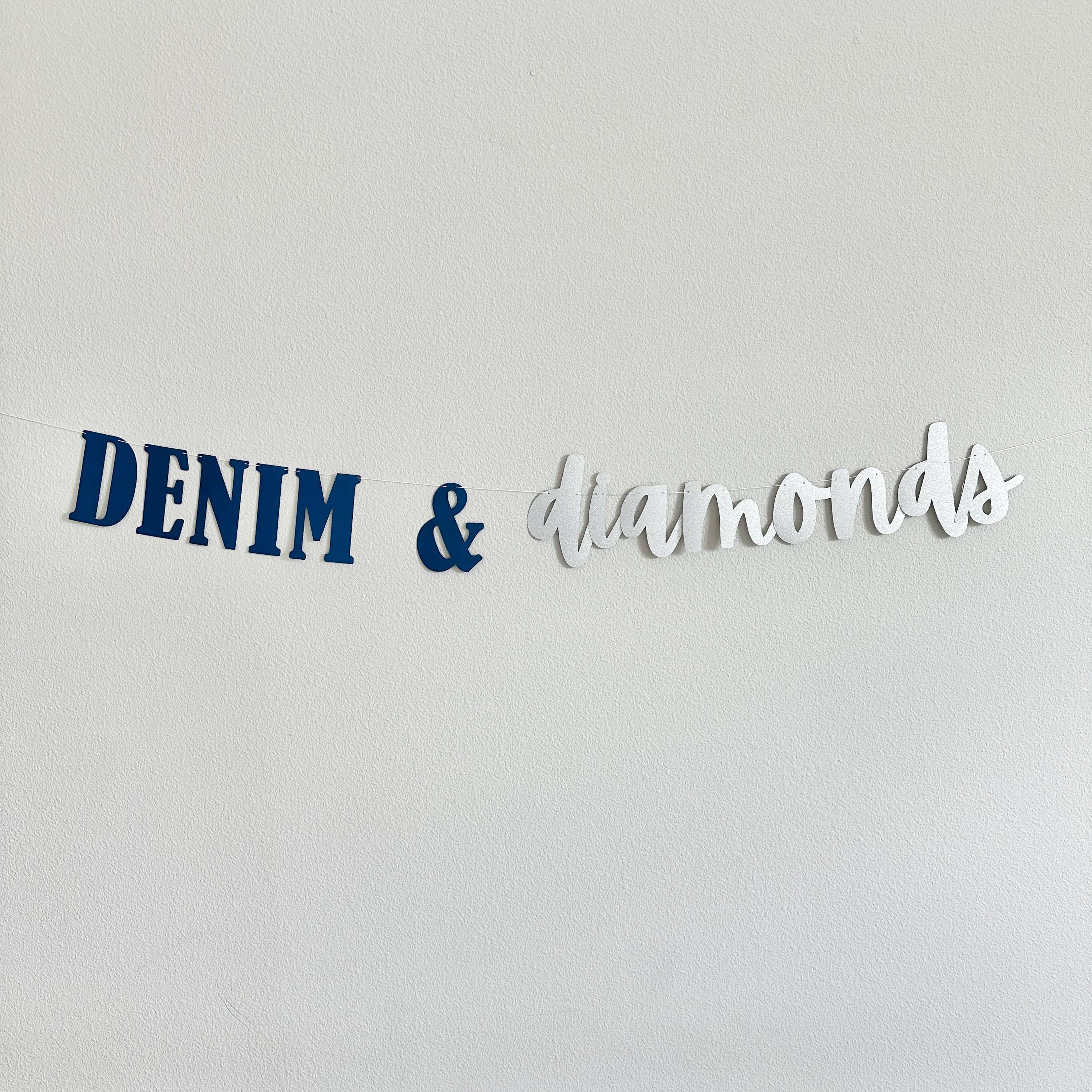 Denim & Diamonds, Denim and Diamonds Theme, Denim and Diamonds Banner, Denim and Diamonds Party Banner