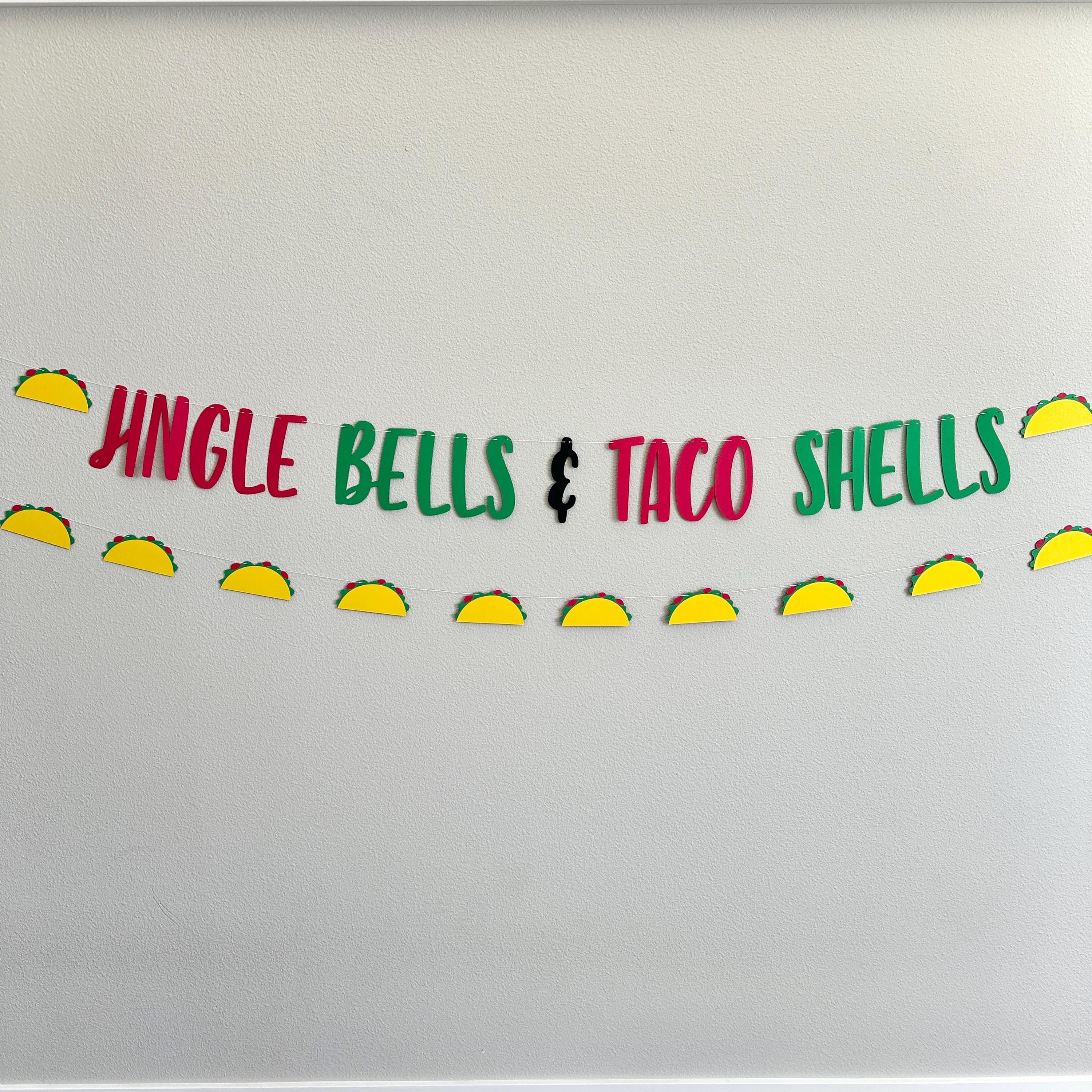 Jingle Bells & Taco Shells, Jingle Bells and Taco Shells Banner, Christmas Fiesta, Fiesta Themed Christmas, Christmas Taco Party Theme
