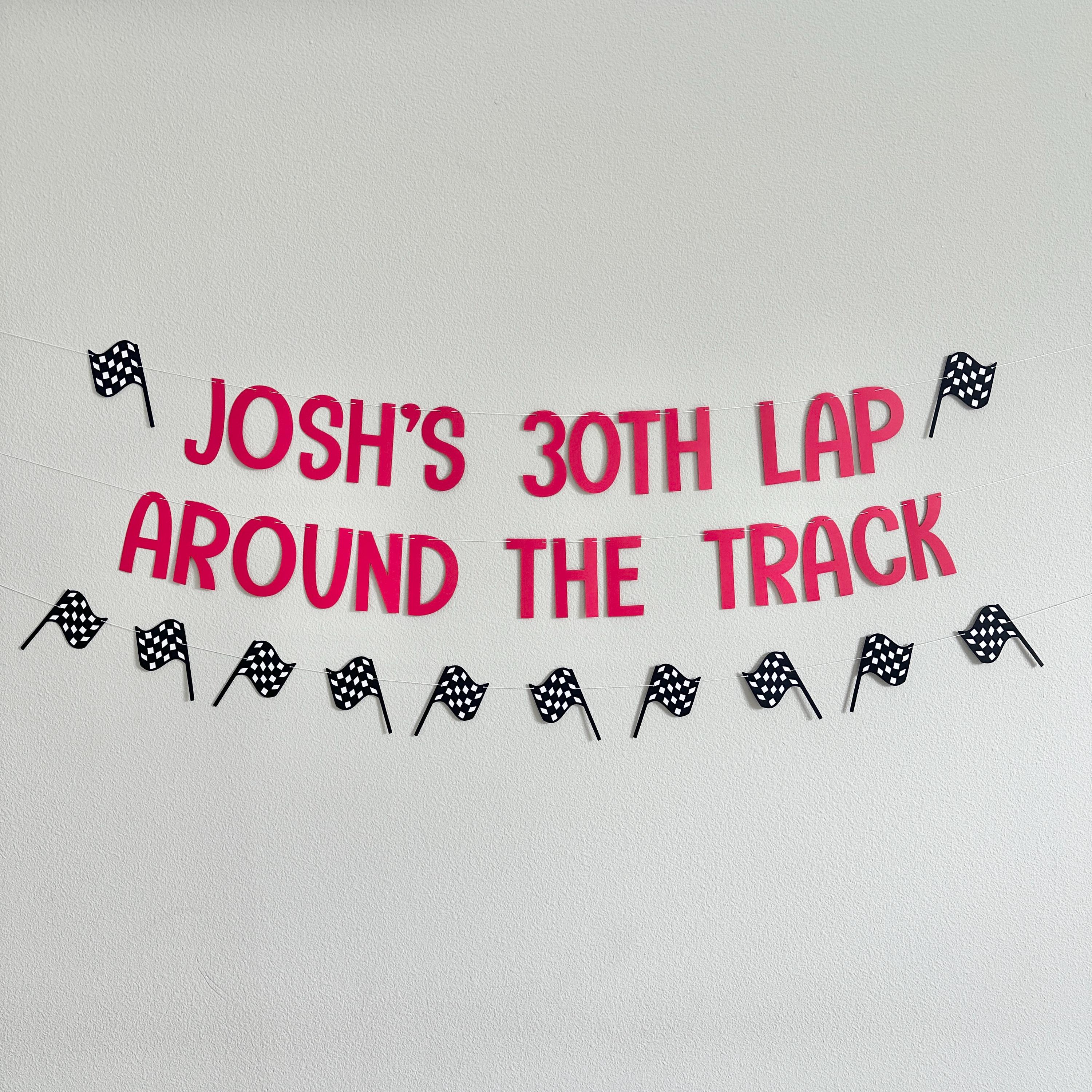 30th Lap Around The Track, Racing 30th Birthday Decorations, 30th Birthday Party, 30th Birthday Ideas, 30th Lap Around The Track