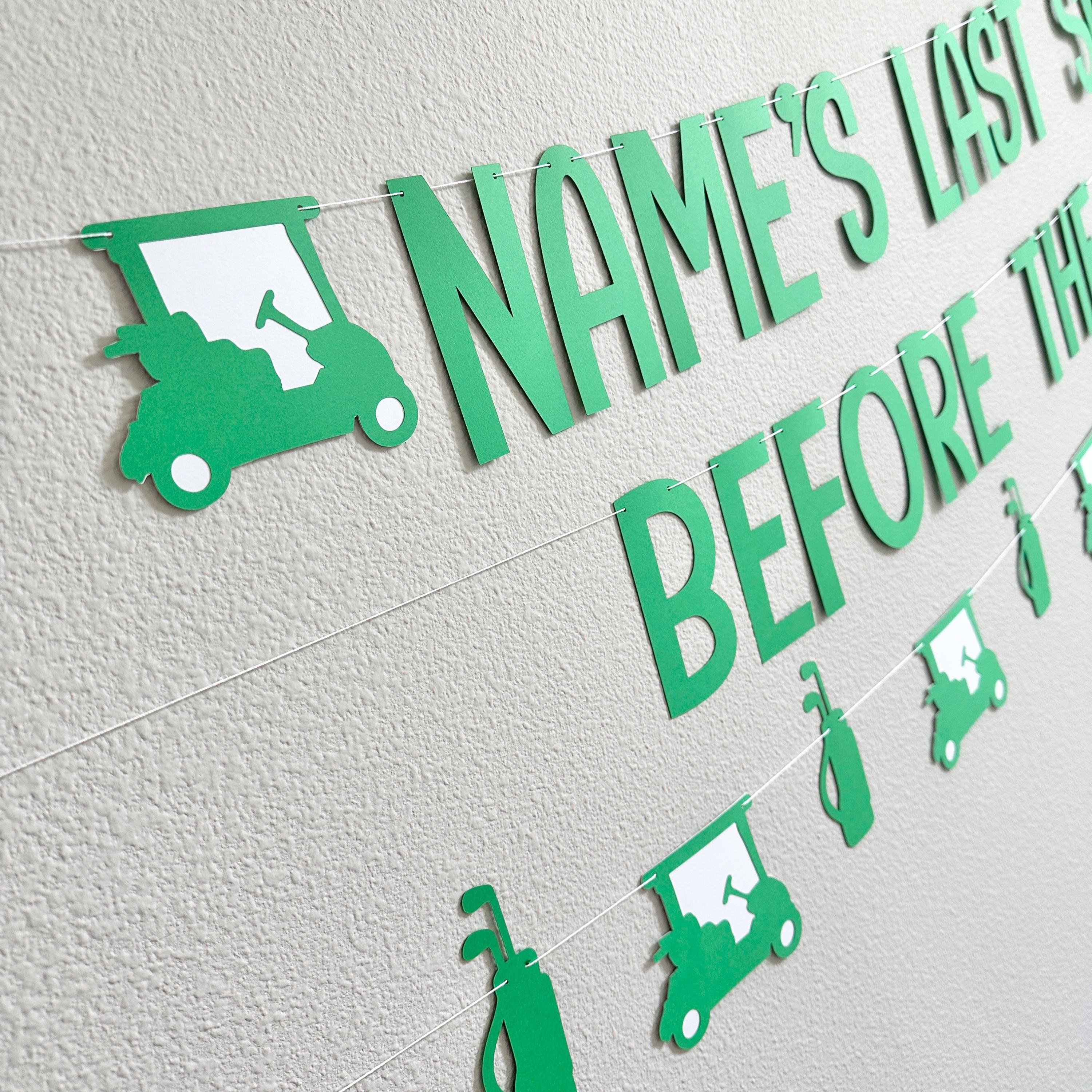 Last Swing Before The Ring, Golf Bachelor Party Decorations, Golf Themed Bachelor Banner, Bachelor Party Ideas