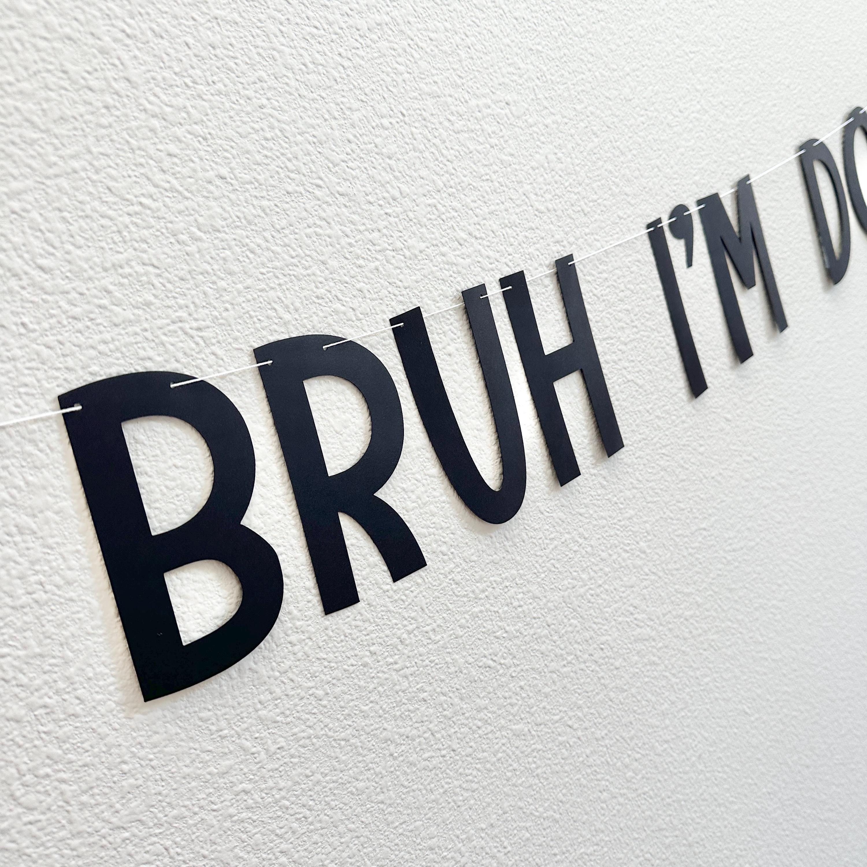 Bruh I&#39;m Double Digits, 10th Birthday Ideas, 10th Birthday Decorations, Bruh I&#39;m Ten, Double Digits Birthday Party Decorations
