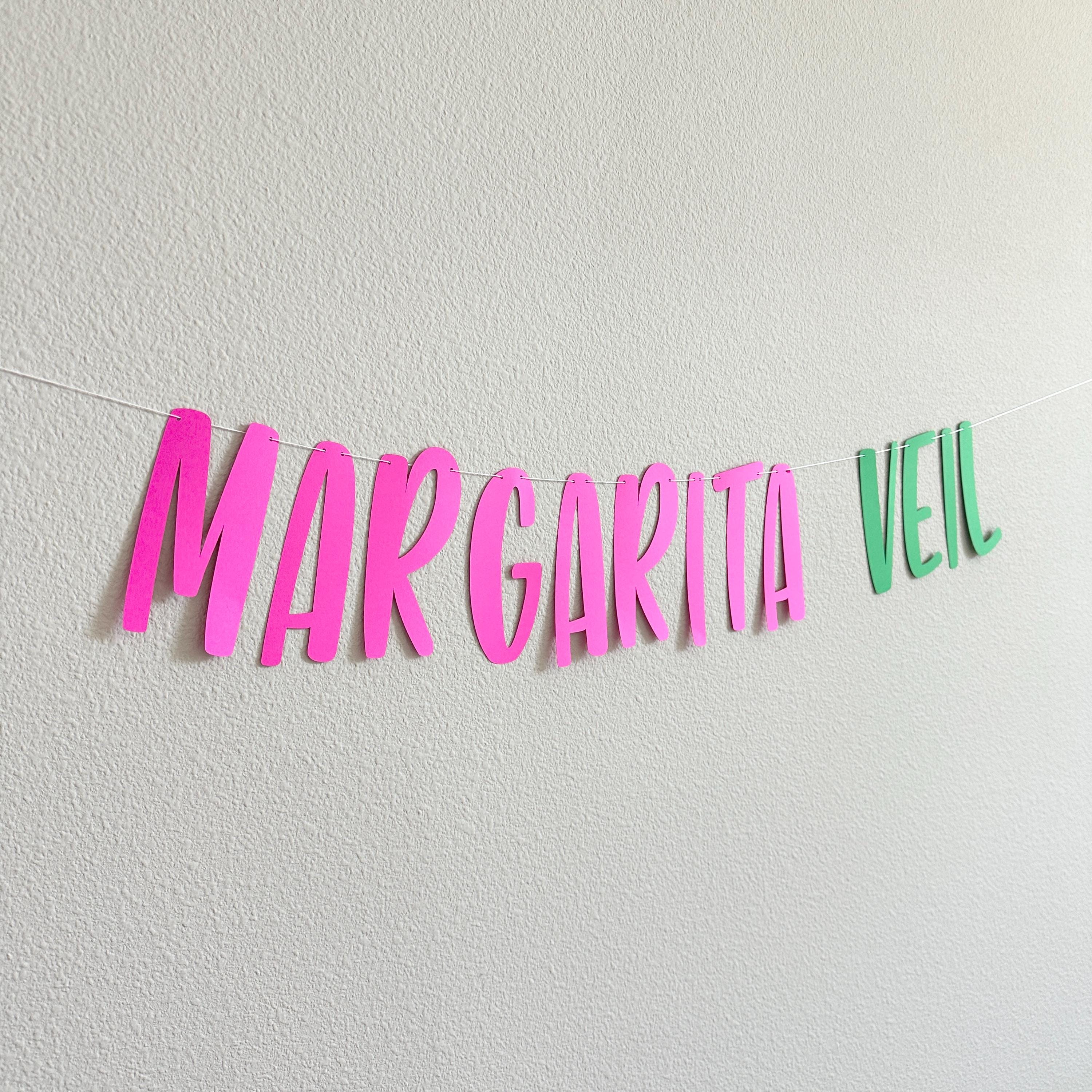 Margarita Veil, Margarita Veil Decorations, Margarita Themed Bachelorette Party Banner, Bachelorette Party Ideas, Bachelorette Backdrop