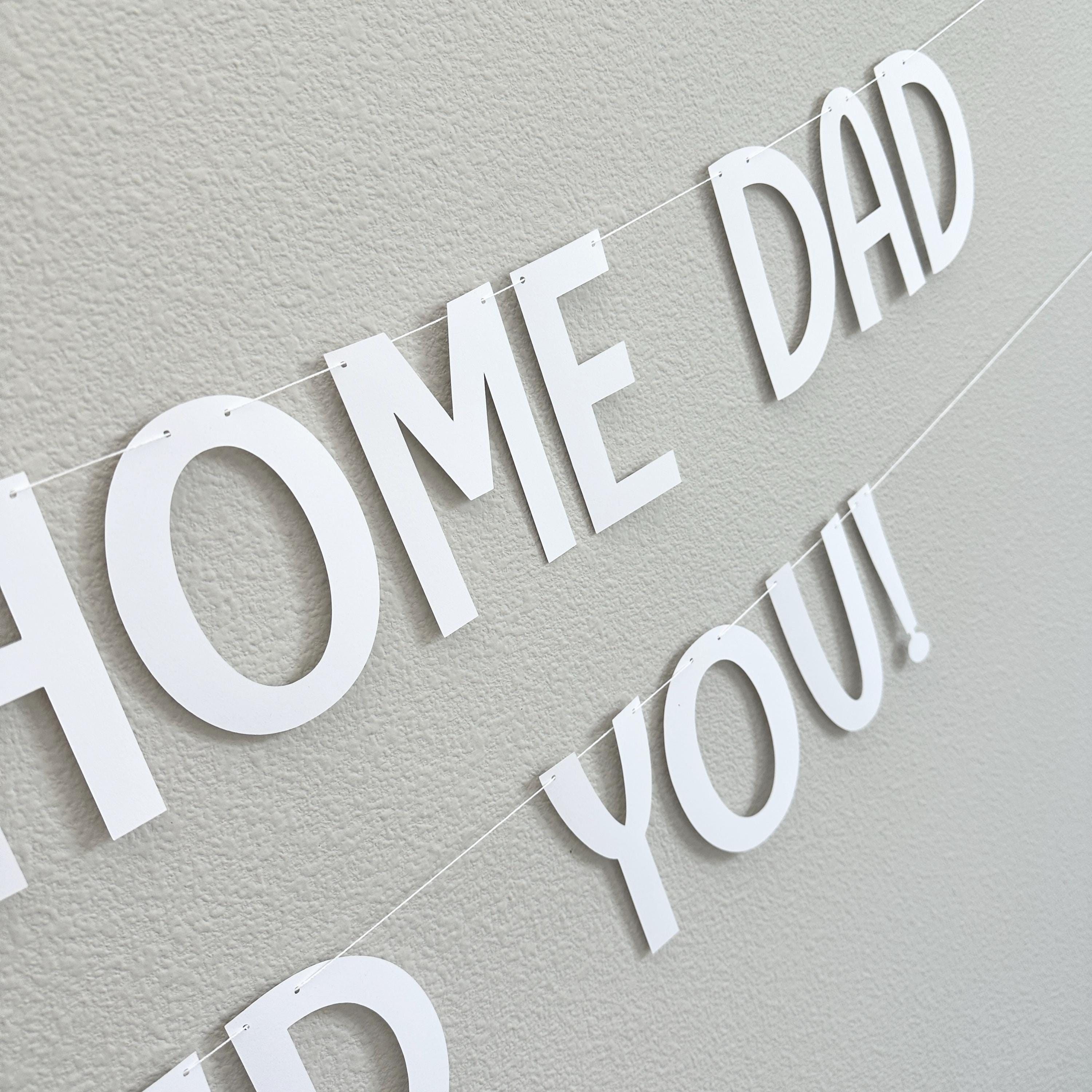Welcome Home Dad We Missed You, Welcome Home Banner, Homecoming Decorations, Welcome Home Dad Celebration, Homecoming