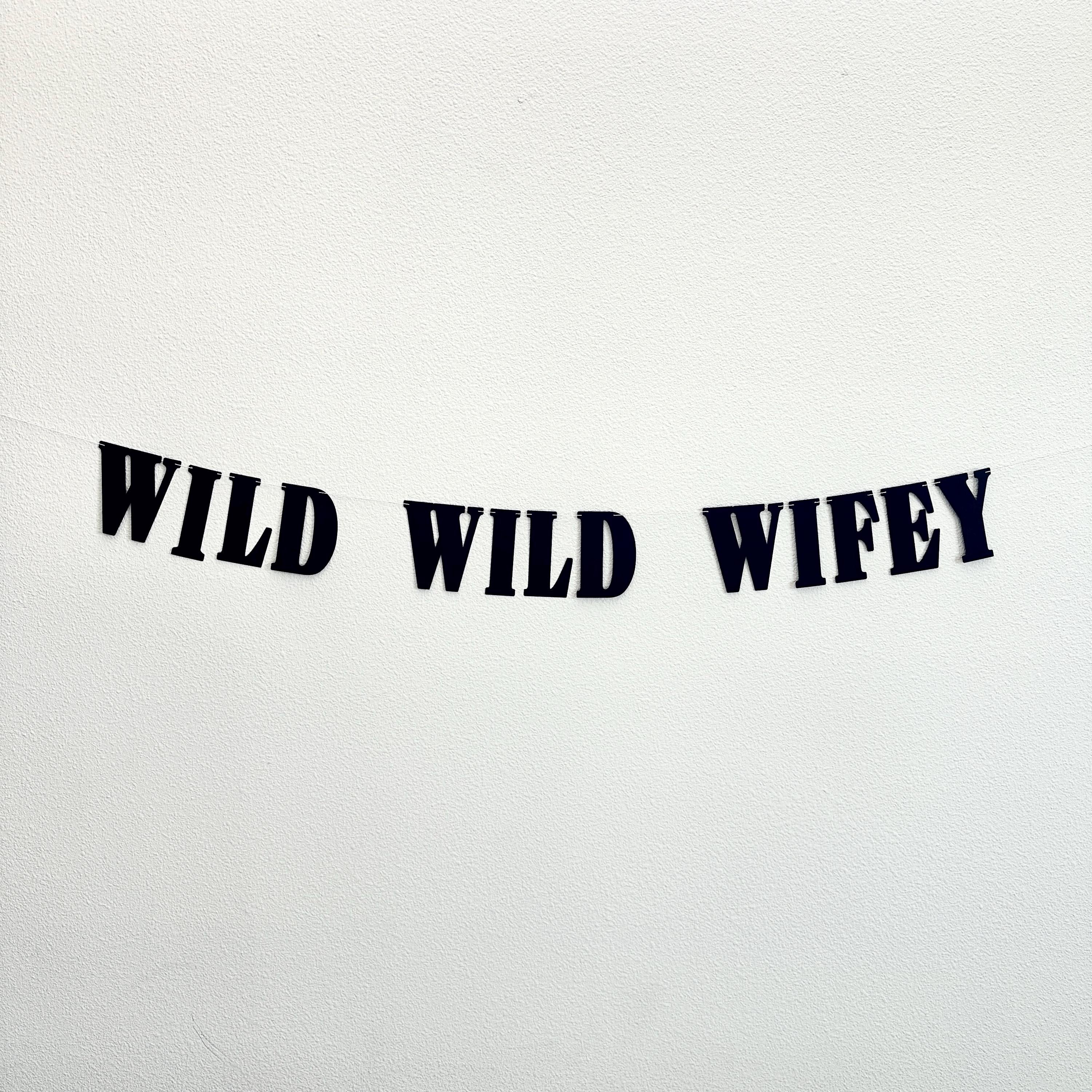 Wild Wild Wifey Banner for Bachelorette Party Decoration, Rustic Bridal Shower Sign, Fun Wedding Photo Prop, Boho Bride-to-Be Accessory
