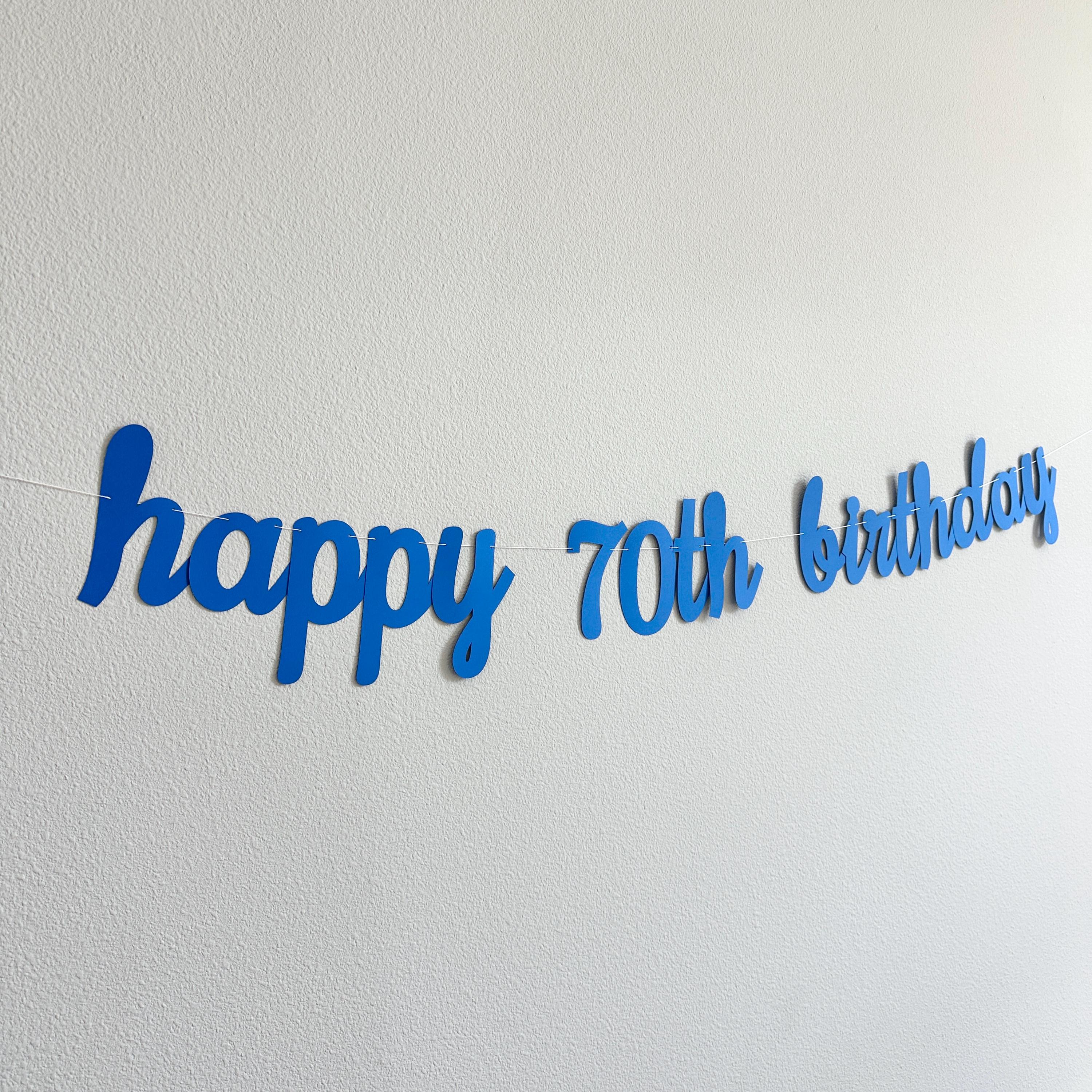 Happy 70th Birthday Banner, 70th Birthday Party Decorations, Cursive Birthday Banner, 70th Birthday Banner, 70th Birthday Celebration