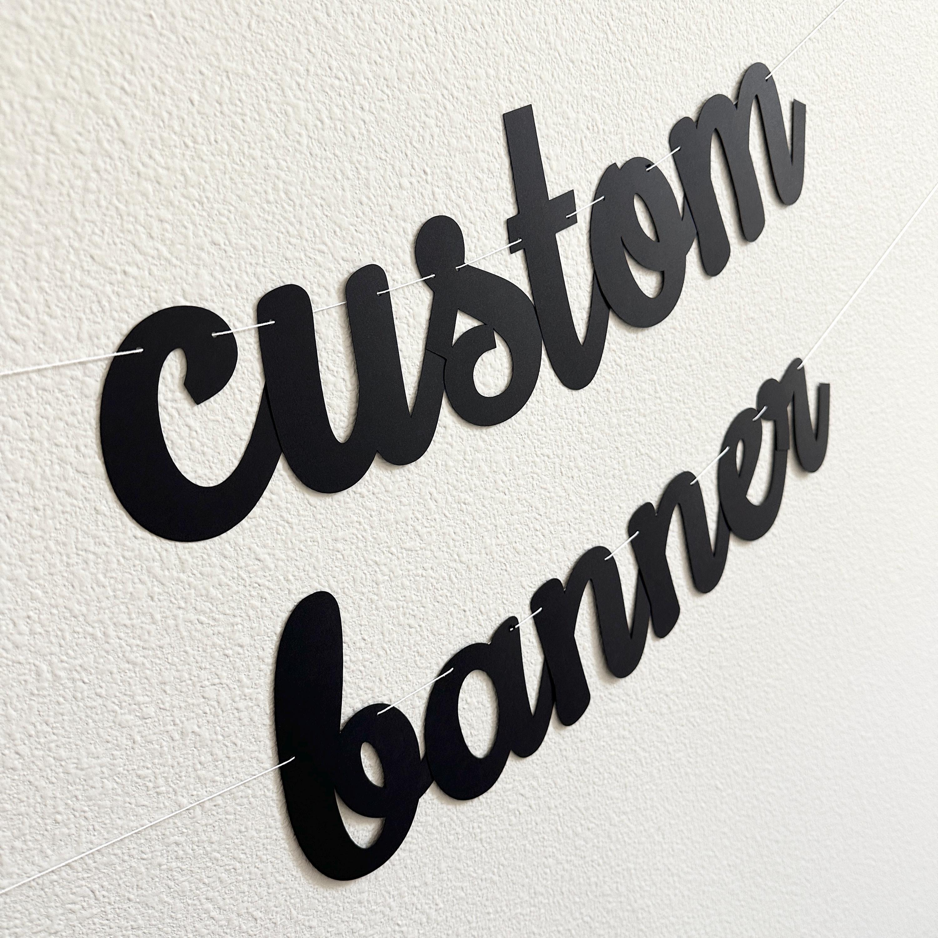 Custom Banner, Banner, Custom Black Banner, Custom Cursive Banner, Cursive Banner, Personalized Banner, Cursive Birthday Banner