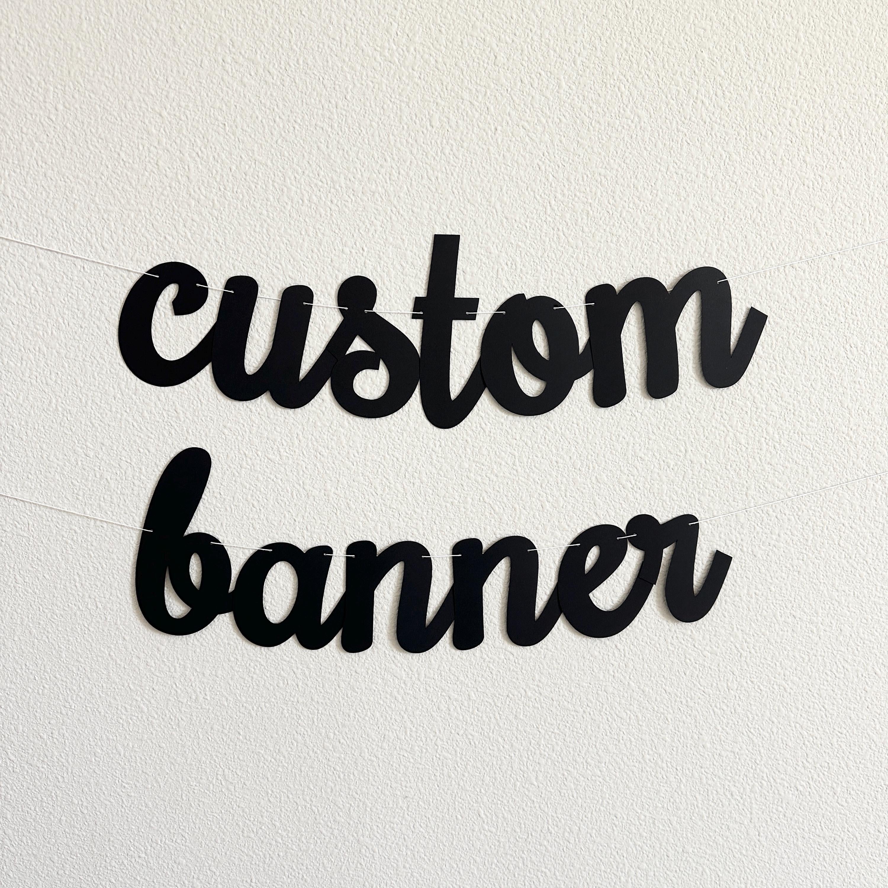 Custom Banner, Banner, Custom Black Banner, Custom Cursive Banner, Cursive Banner, Personalized Banner, Cursive Birthday Banner