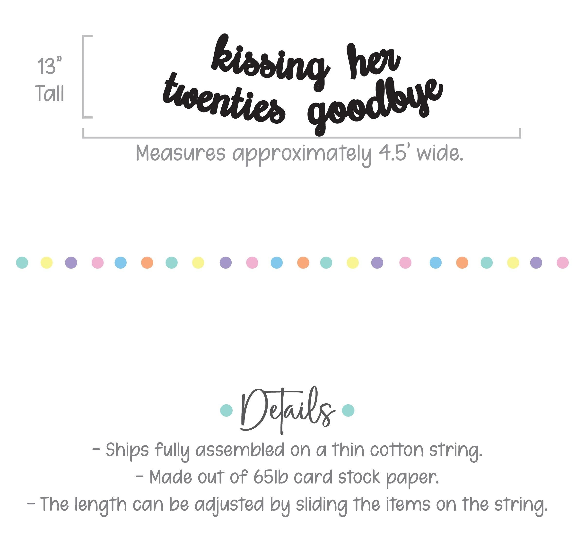 Kissing Her Twenties Goodbye, 30th Birthday Party Decorations, 30th Birthday, 30th Birthday Banner, 30th Birthday Theme Ideas