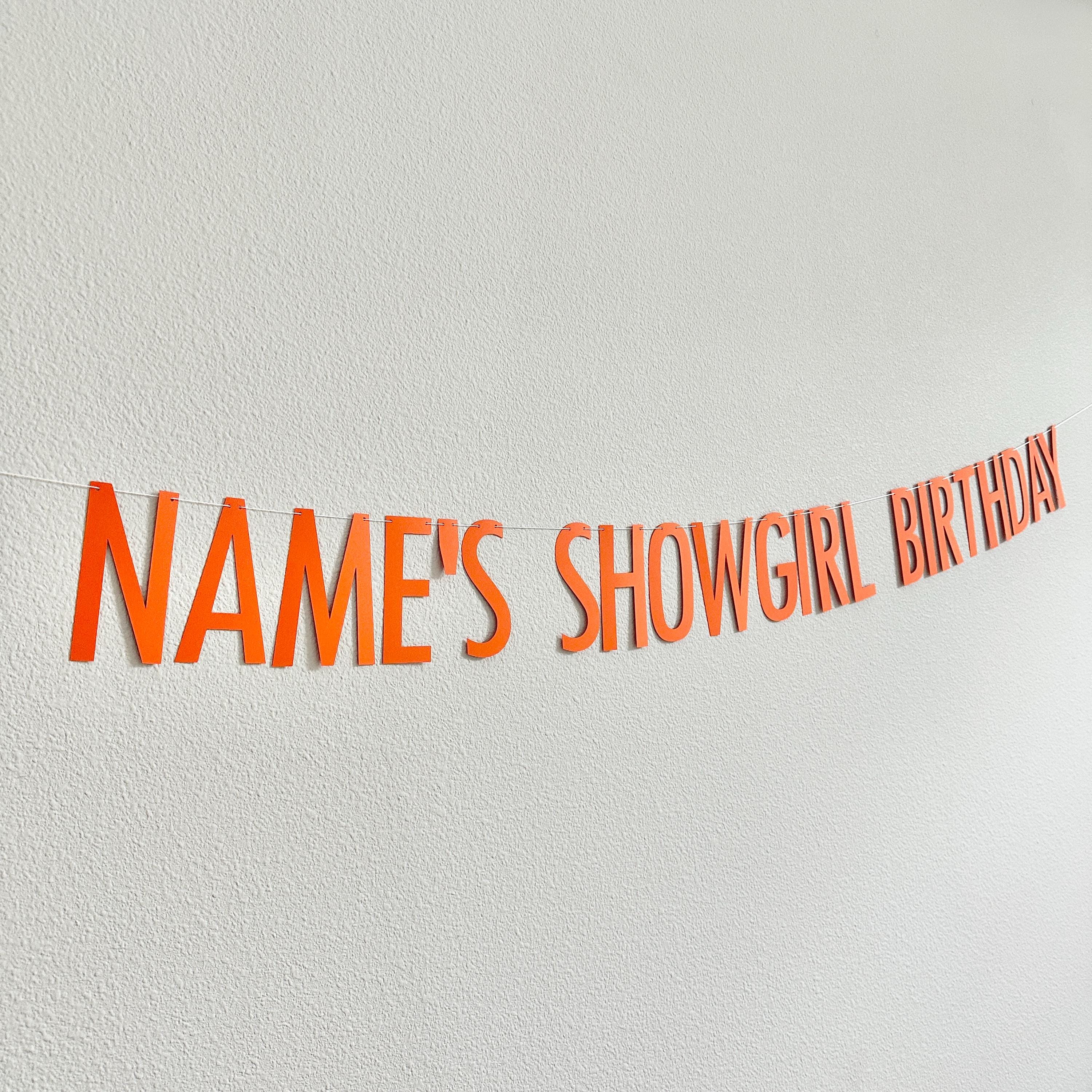Name&#39;s Showgirl Birthday Banner, Showgirl Birthday Party Decorations, Showgirl Birthday Theme, Showgirl Party Banner