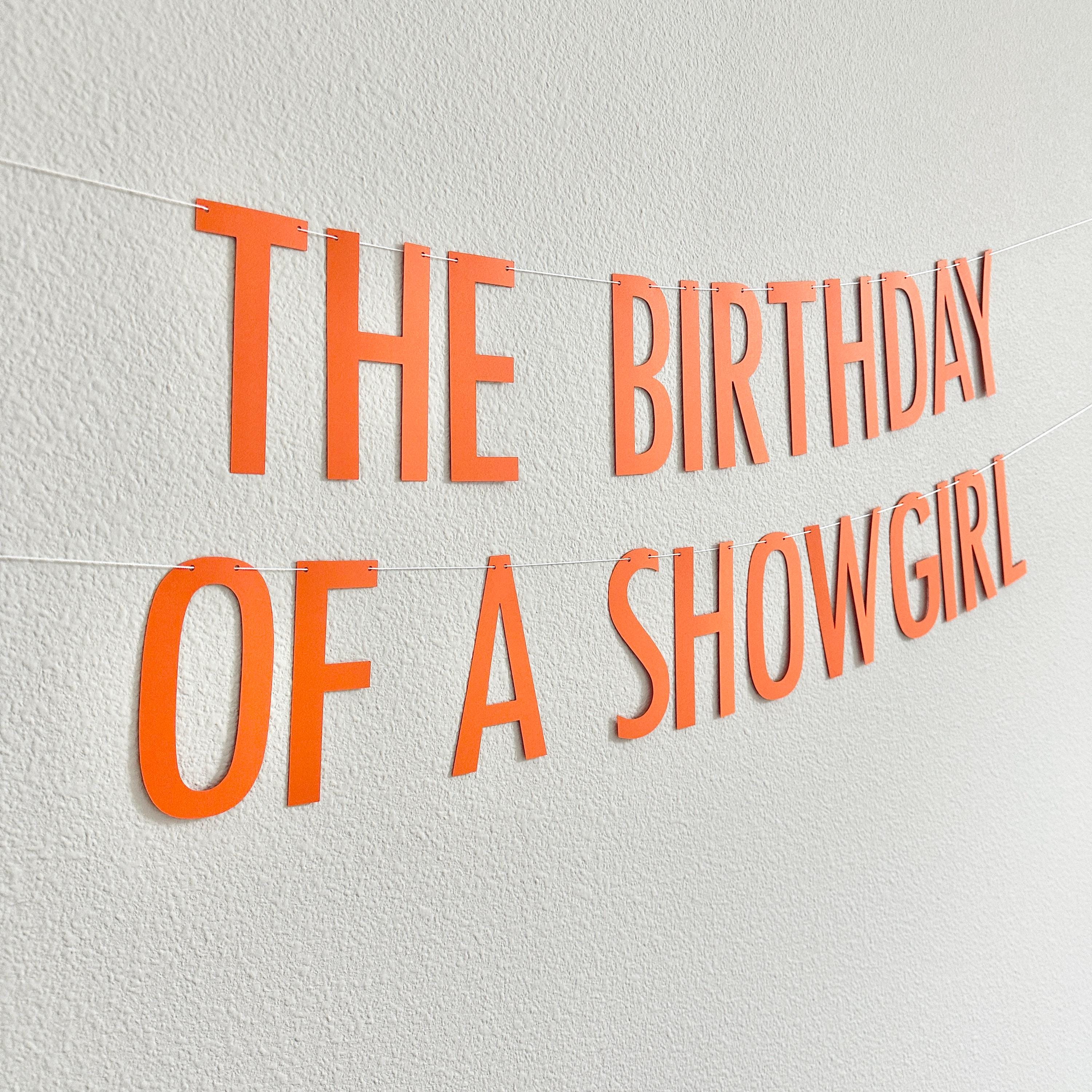 The Birthday Of A Showgirl, Showgirl Birthday Party, Showgirl Themed Birthday Decorations, Showgirl Birthday Theme