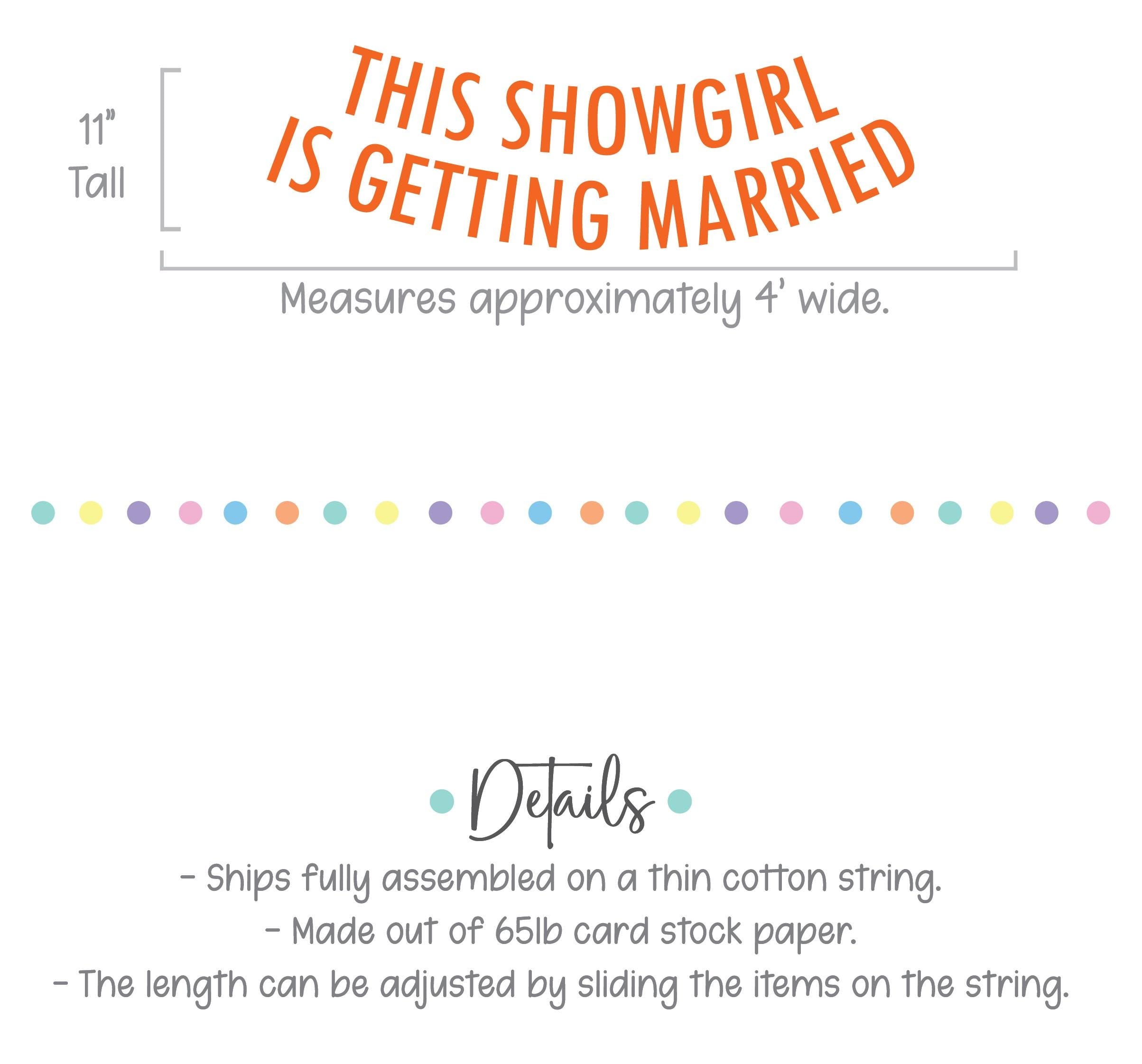 This Showgirl Is Getting Married, Showgirl Bachelorette Party, Showgirl Bridal Party Banner, Showgirl Theme, Bridal Shower Theme Ideas