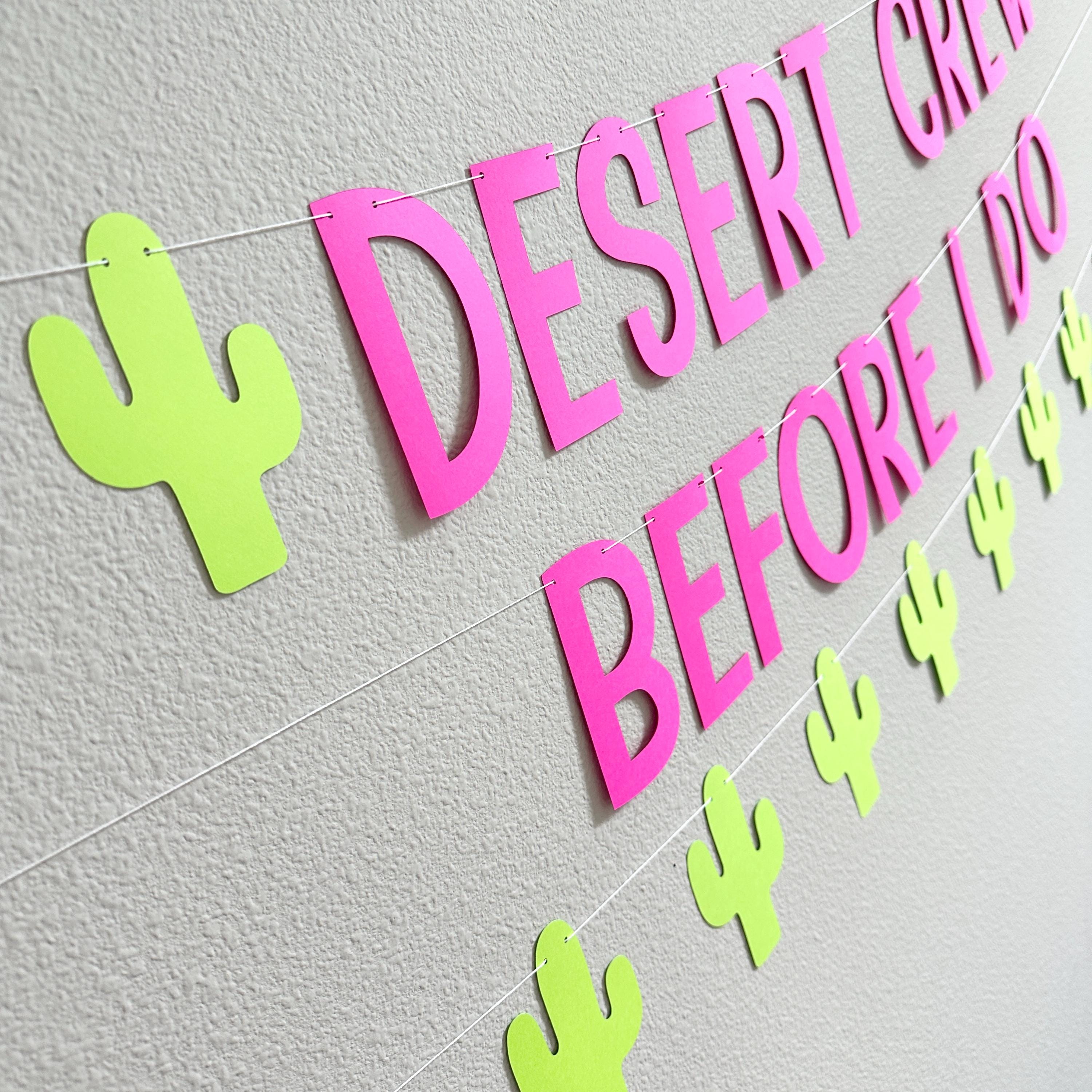 Desert Crew Before I Do, Desert Themed Bachelorette Party, Desert Crew Before I Do Decorations, Desert Bachelorette Party Banner