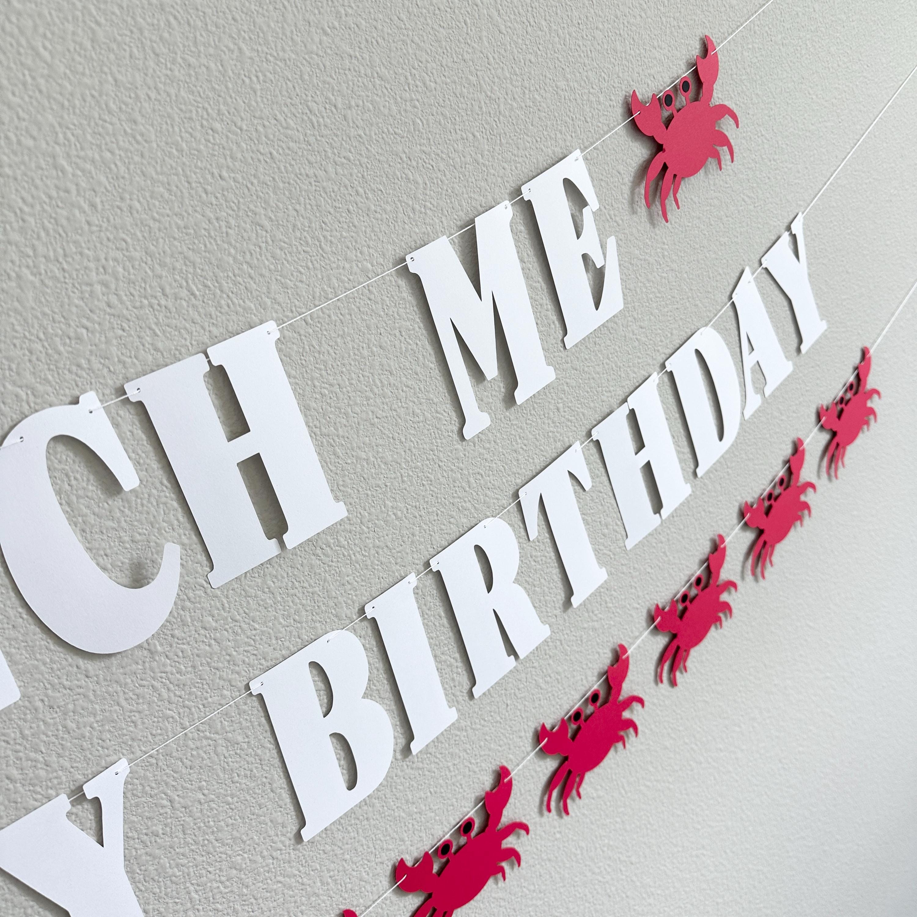 Pinch Me It&#39;s My Birthday, Crab Birthday Decorations, Crab Birthday Party Celebration, Crab Birthday Party Sign, Pinch Me Party