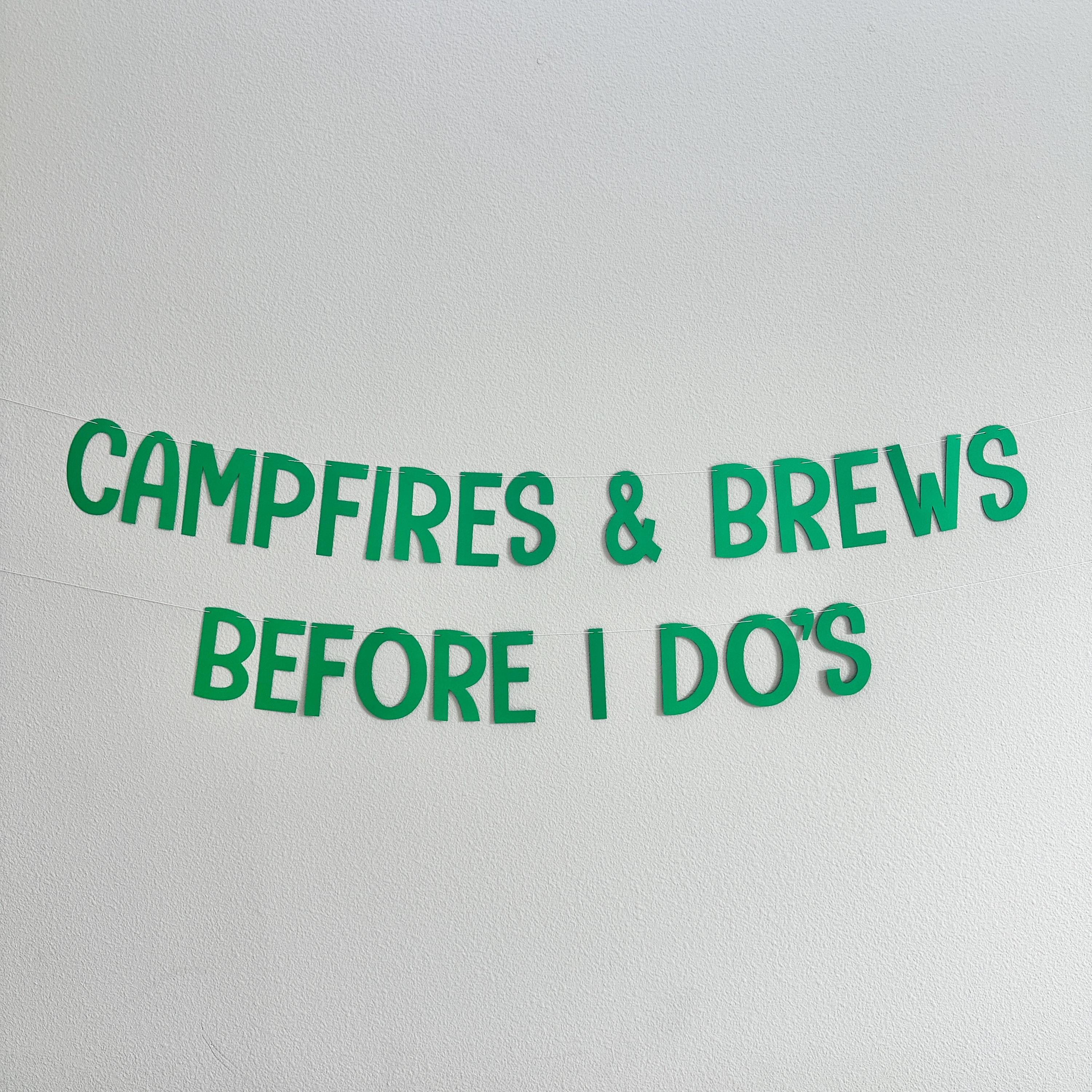 Campfires & Brews Before I Dos, Bachelorette Party Decorations, Camplorette, Camp Bachelorette Party, Bachelorette Party
