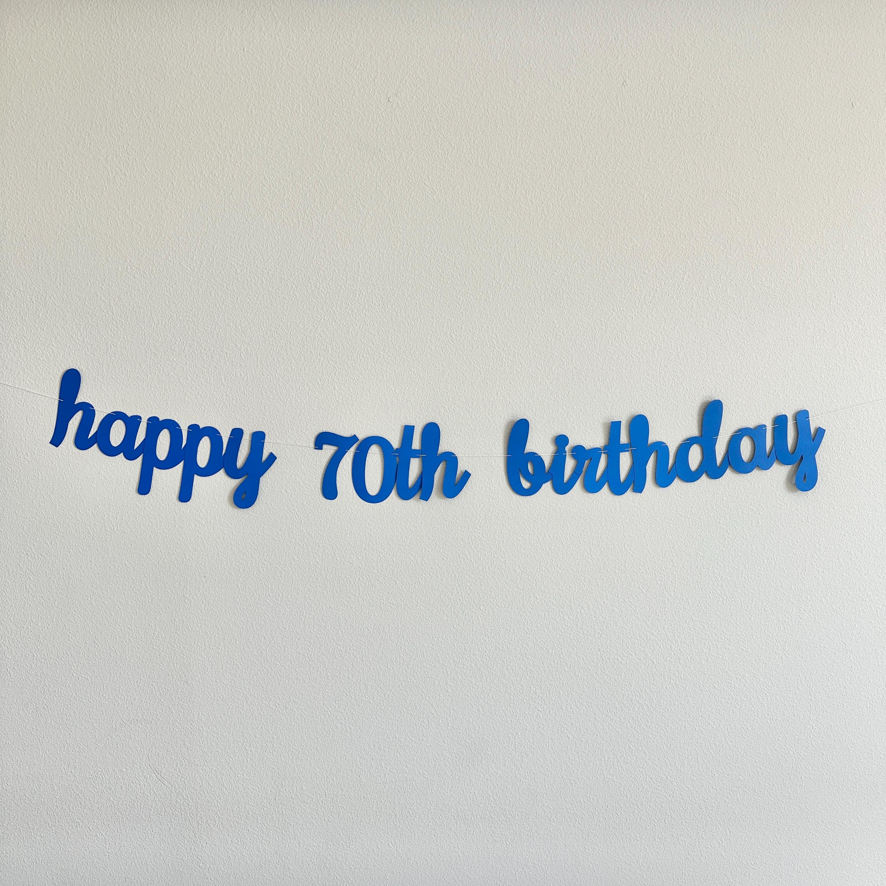 Happy 70th Birthday Banner, 70th Birthday Party Decorations, Cursive Birthday Banner, 70th Birthday Banner, 70th Birthday Celebration