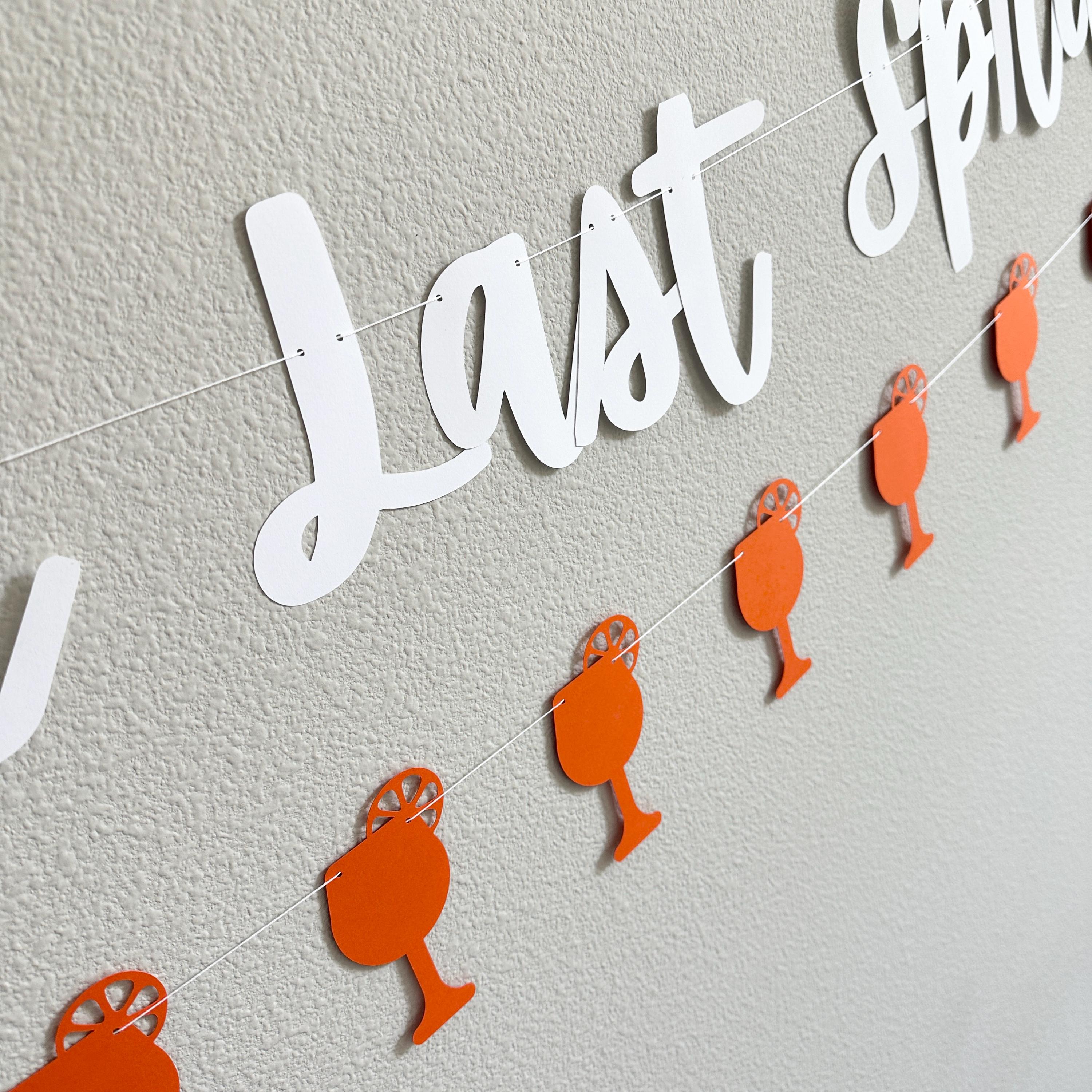 One Last Spritz, One Last Spritz Banner, Spritz Theme Bachelorette Party, Bachelorette Inspiration, Bachelorette Party Ideas