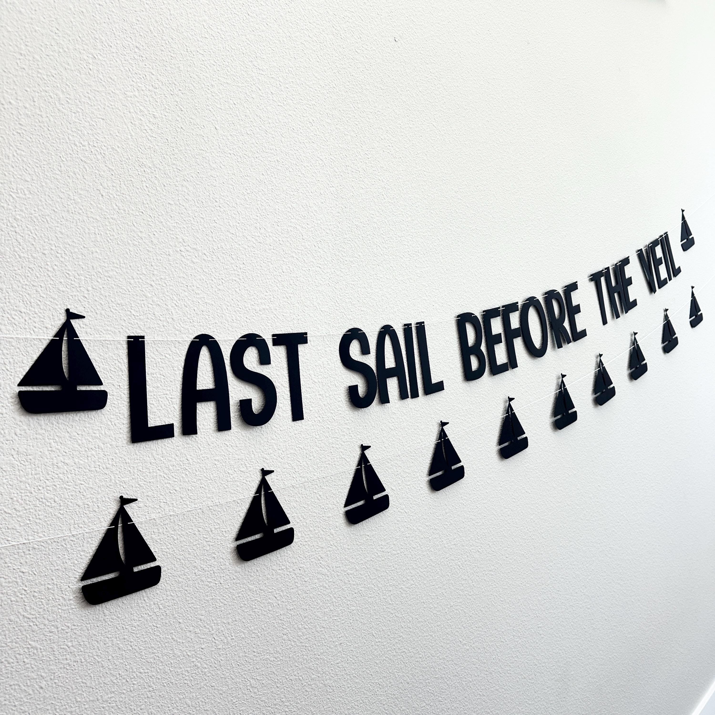 Last Sail Before The Veil, Bachelorette Party, Bachelorette Decorations, Bachelorette Ideas, Last Sail Before The Veil Banner