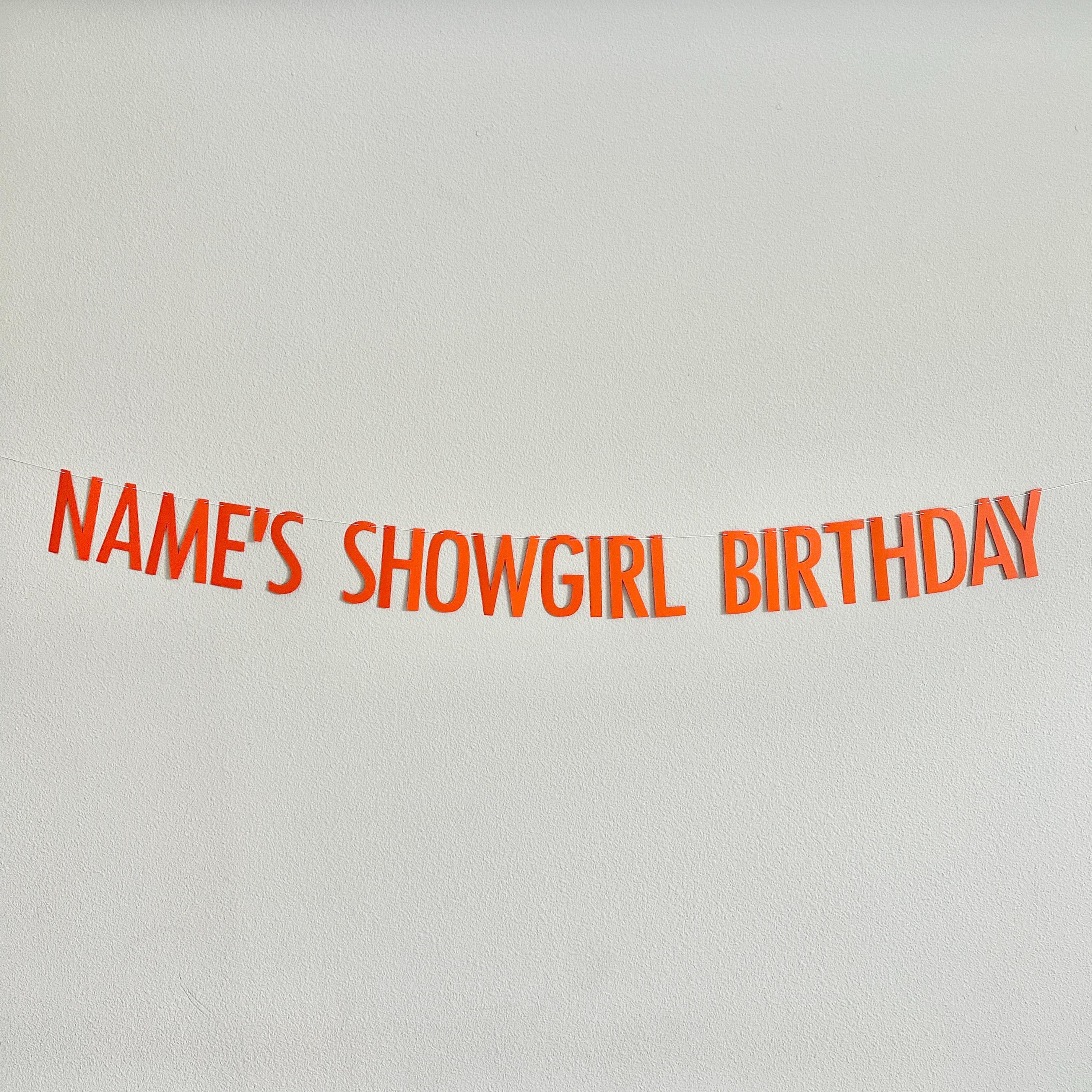 Name&#39;s Showgirl Birthday Banner, Showgirl Birthday Party Decorations, Showgirl Birthday Theme, Showgirl Party Banner