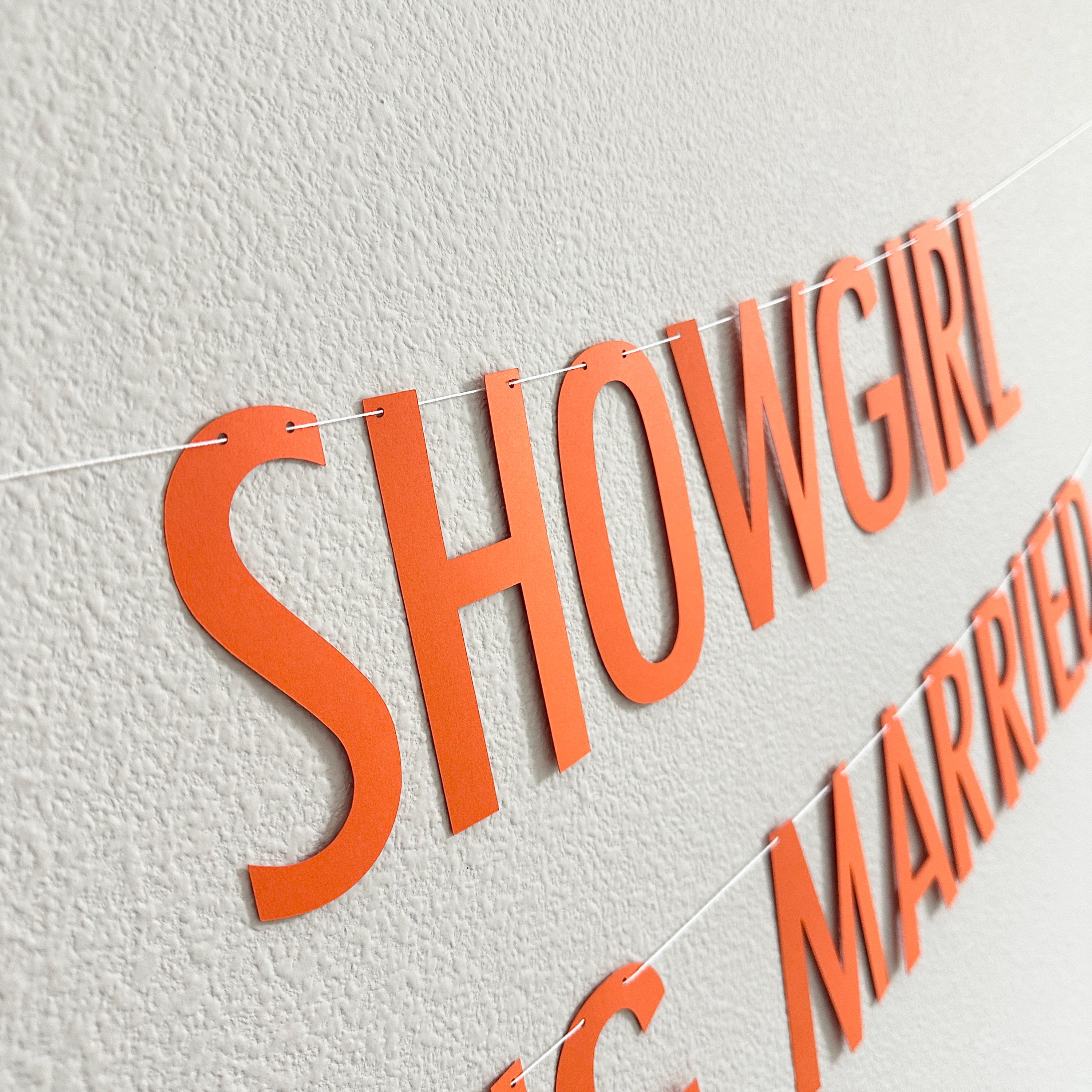 This Showgirl Is Getting Married, Showgirl Bachelorette Party, Showgirl Bridal Party Banner, Showgirl Theme, Bridal Shower Theme Ideas