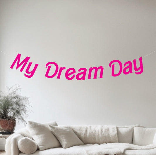 My Dream Day Banner