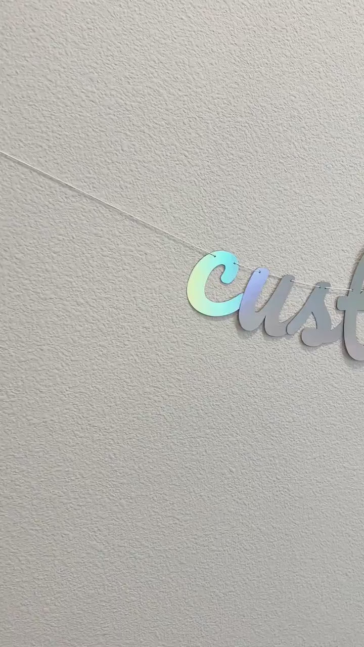 Custom Banner, Holographic Banner, Custom Holographic Banner, Custom Cursive Banner, Cursive Banner, Holographic Decorations