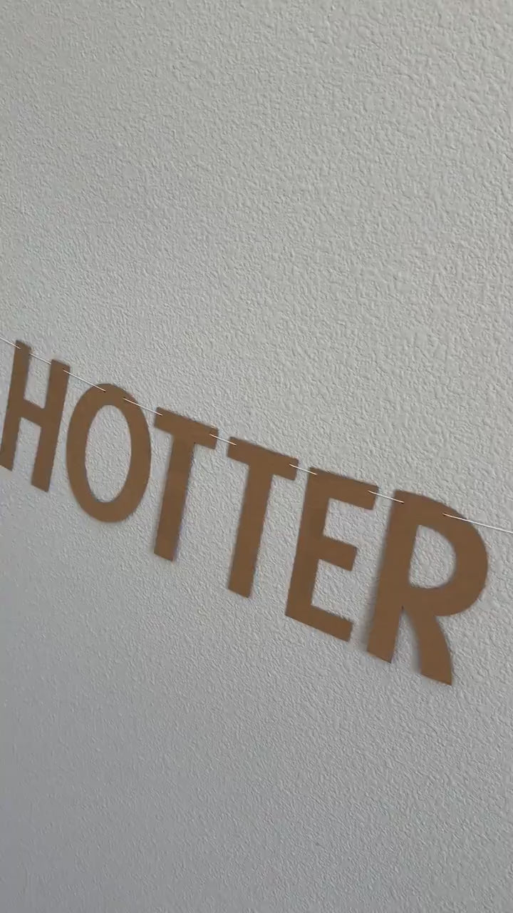 Hotter Than The Desert, Hotter Than The Desert Banner, Hotter Than The Desert Decorations, Bachelorette Party Theme Ideas, Bachelorette