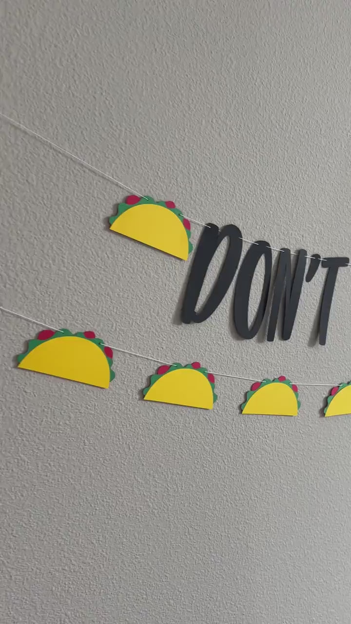 Don&#39;t Taco Bout Bruno, Taco Banner, Taco Decorations, Fiesta, Don&#39;t Taco Bout Bruno Banner, Don&#39;t Taco Bout Bruno Decorations,