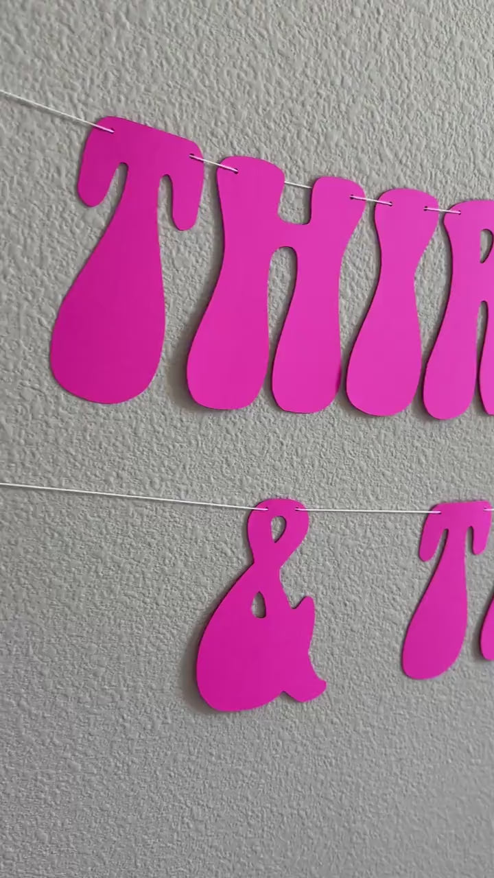 Thirty Flirty & Thriving, 30th Birthday, 30th Birthday Decorations, Thirty Flirty and Thriving Banner