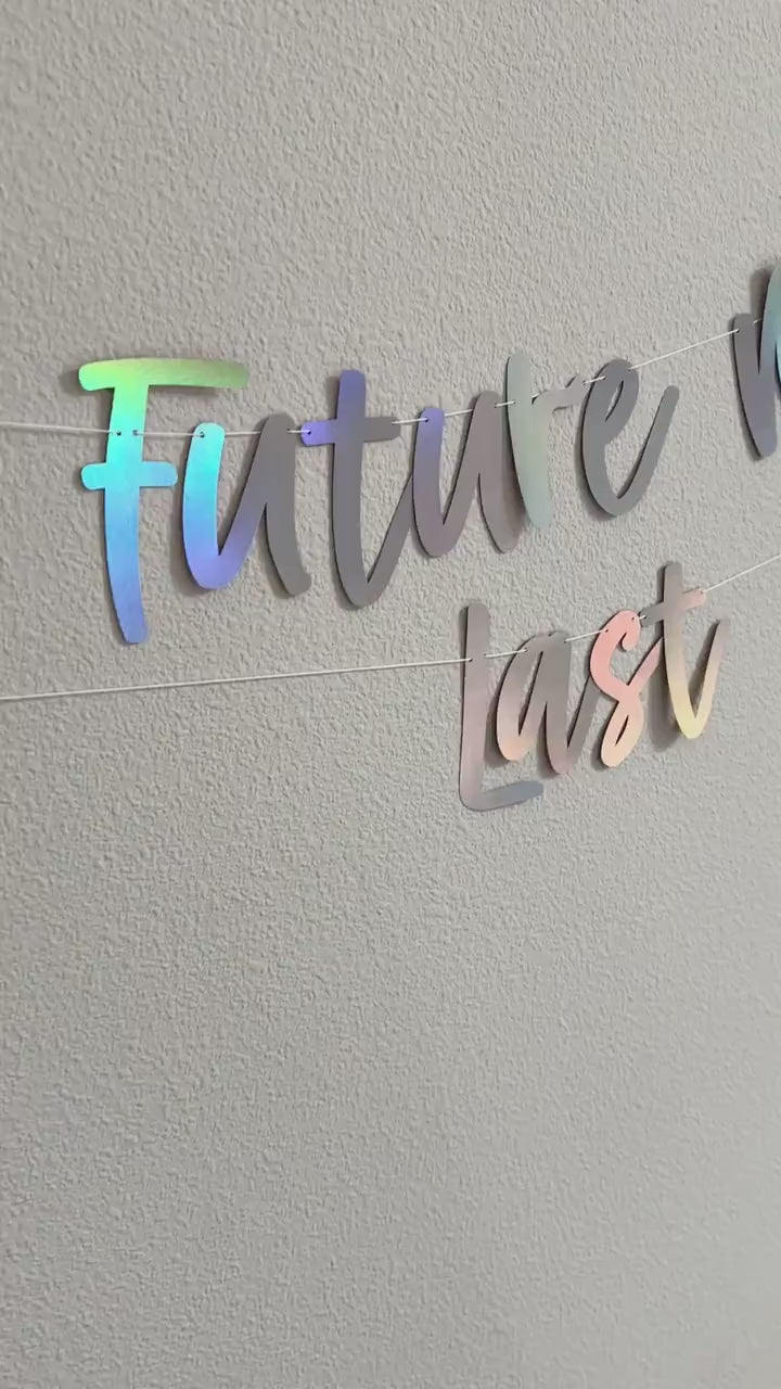 Future Mr & Mrs, Future Mr and Mrs Banner, Engagement Party Decorations, Holographic Decorations, Engagement Decorations