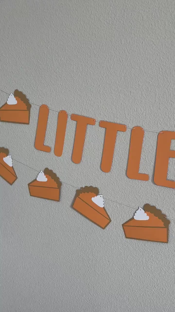 Little Cutie Pie, Little Cutie Pie Banner, Fall Themed Birthday Banner, Fall Baby Shower, November Birthday Theme Ideas, Pie theme